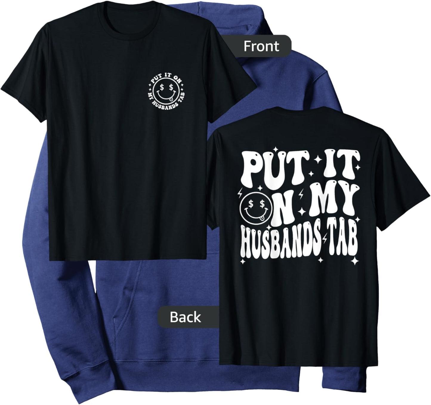 Put It On My Husband's Tab, Wife Life - Front and Back Hoodie - Hoodie | Navy