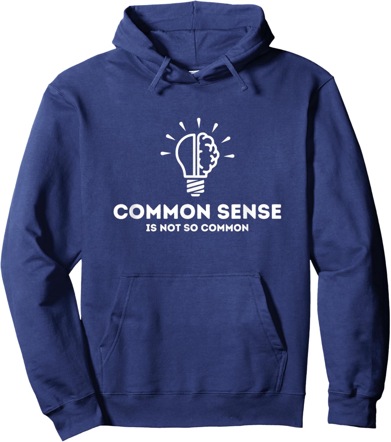 Common Sense Is Not So Common Funny Quote Hoodie - Hoodie | Navy