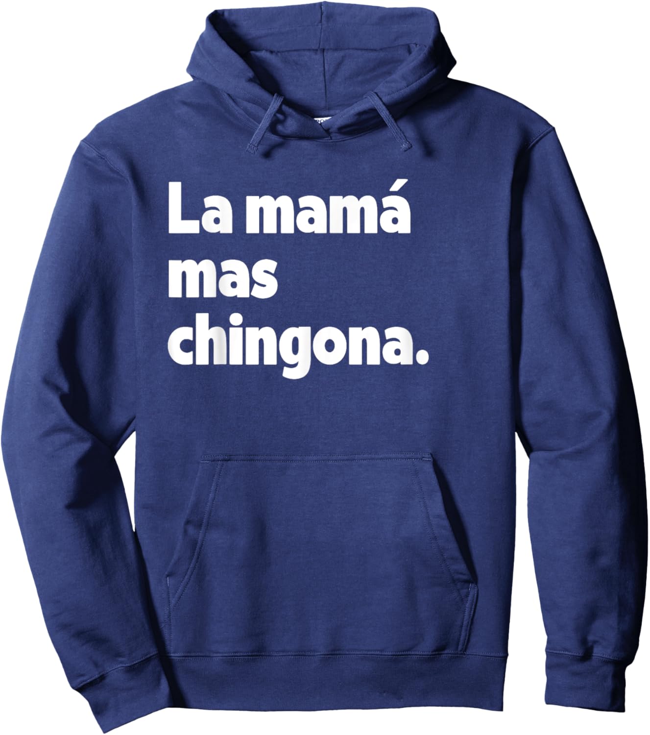 La Mamá Mas Chingona Funny Spanish Latina Mom Hoodie - Hoodie | Navy