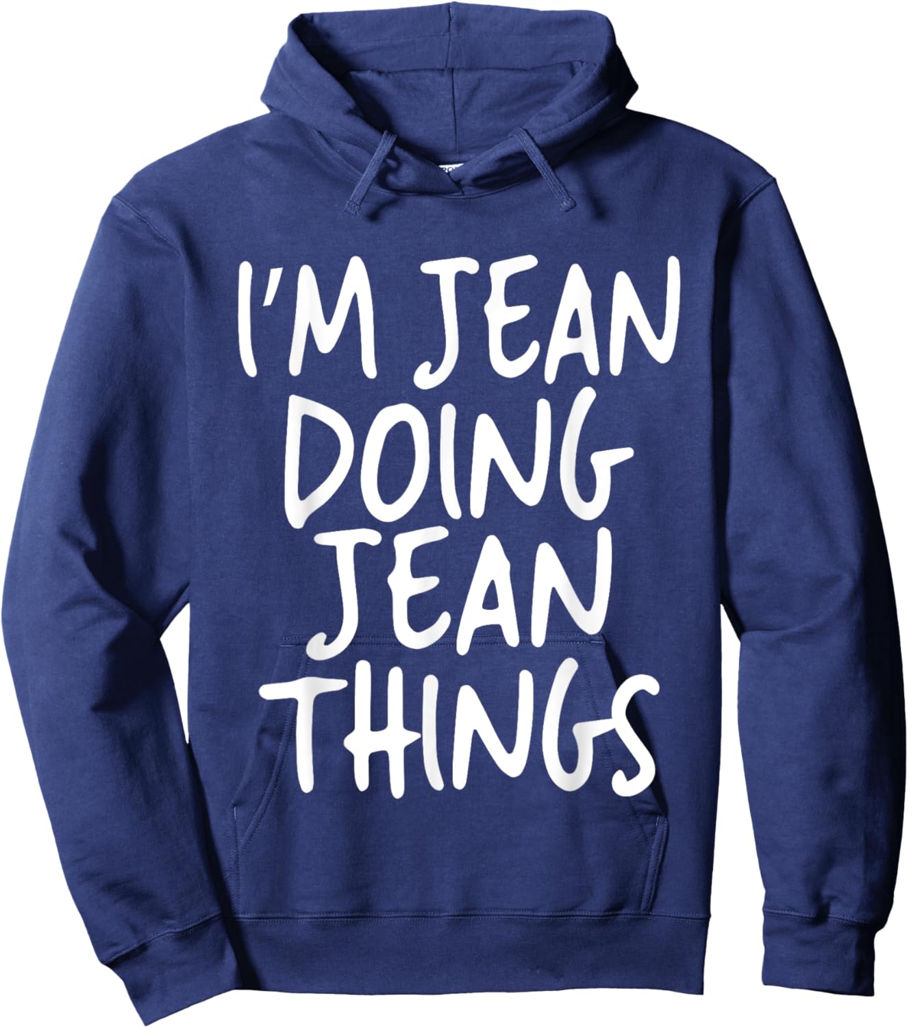 I'm Jean Doing Jean Things Personalized Funny First Name Hoodie - Hoodie | Navy