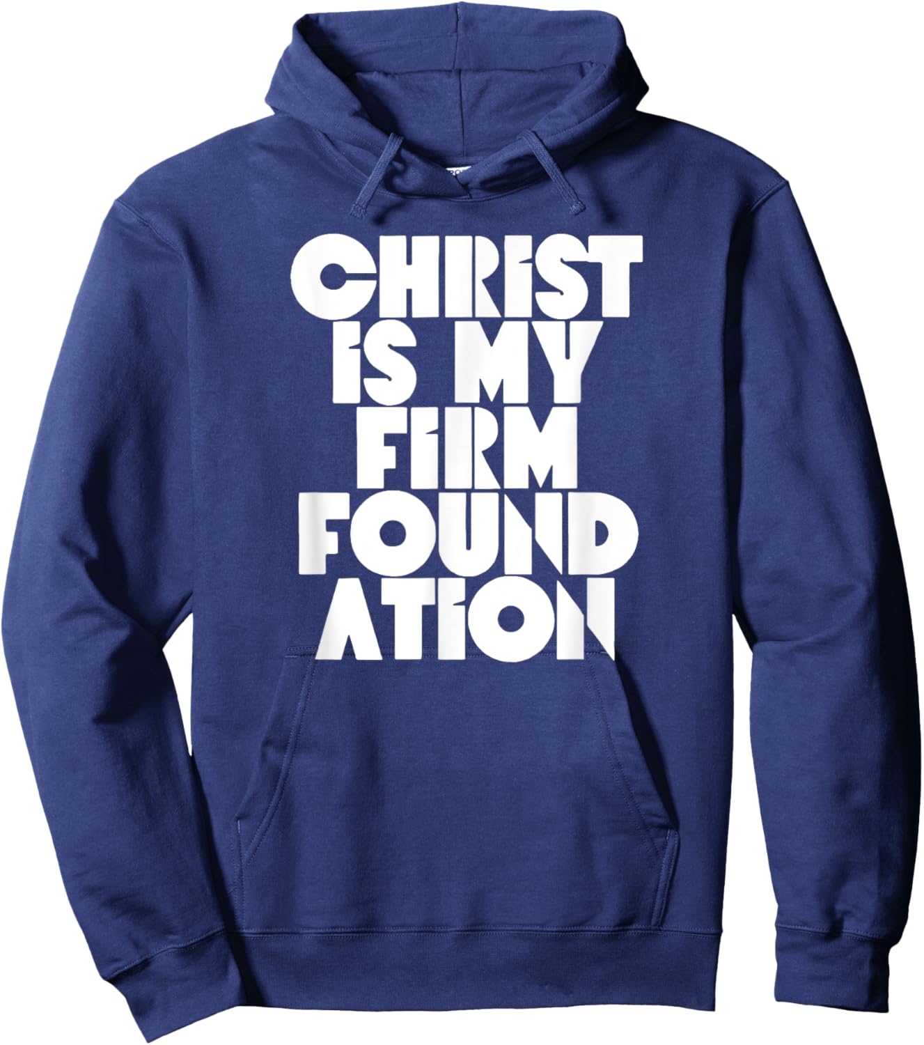 Christ is my firm foundation Jesus Religious Christian Hoodie - Hoodie | Navy
