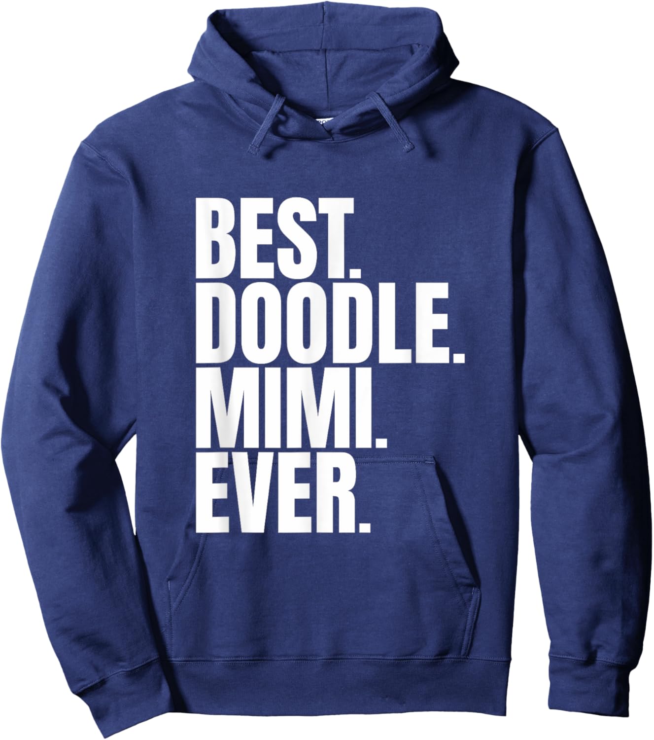 Goldendoodle Mimi - Best Doodle Mimi Ever Hoodie - Hoodie | Navy