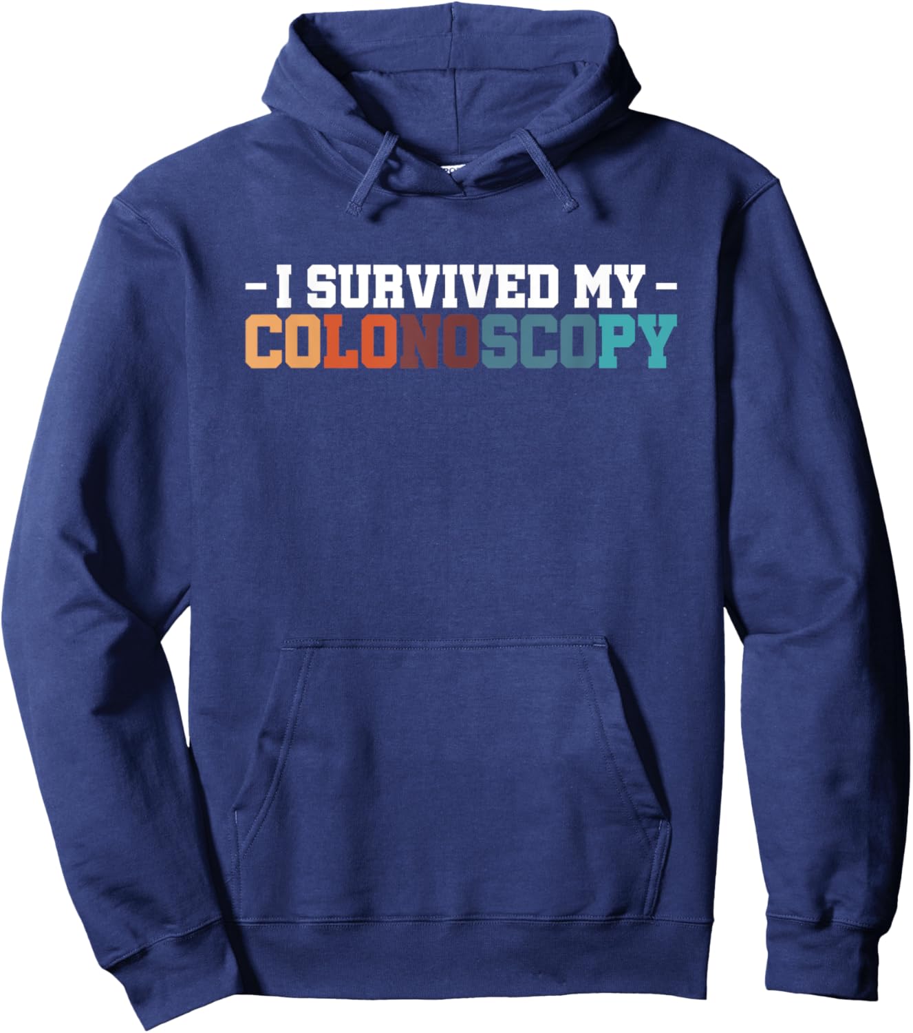 I Survived My Colonoscopy Gastroenterology Hoodie - Hoodie | Navy