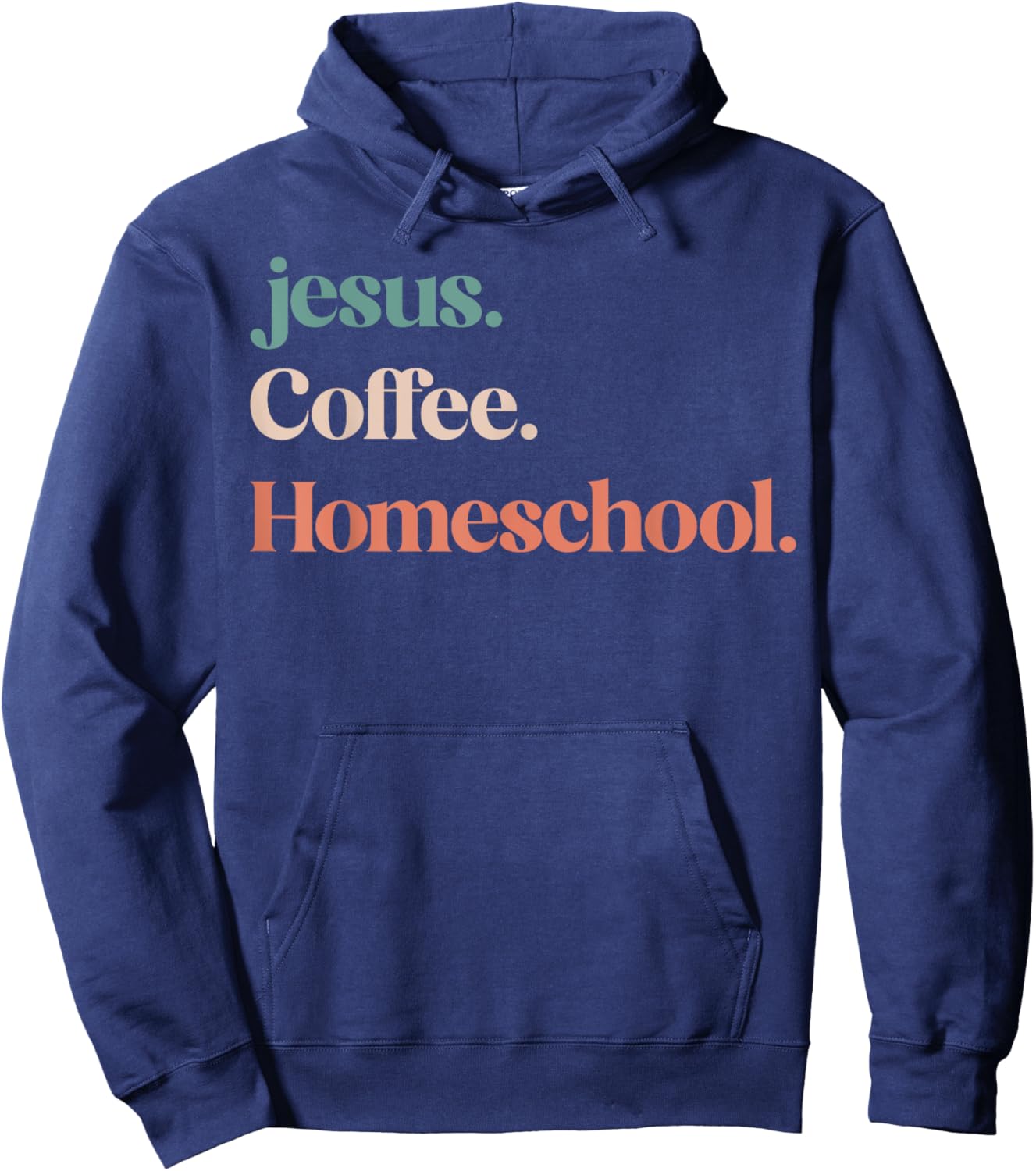 Jesus Coffee Homeschool Mom Christian Mother Homeschooling Hoodie - Hoodie | Navy