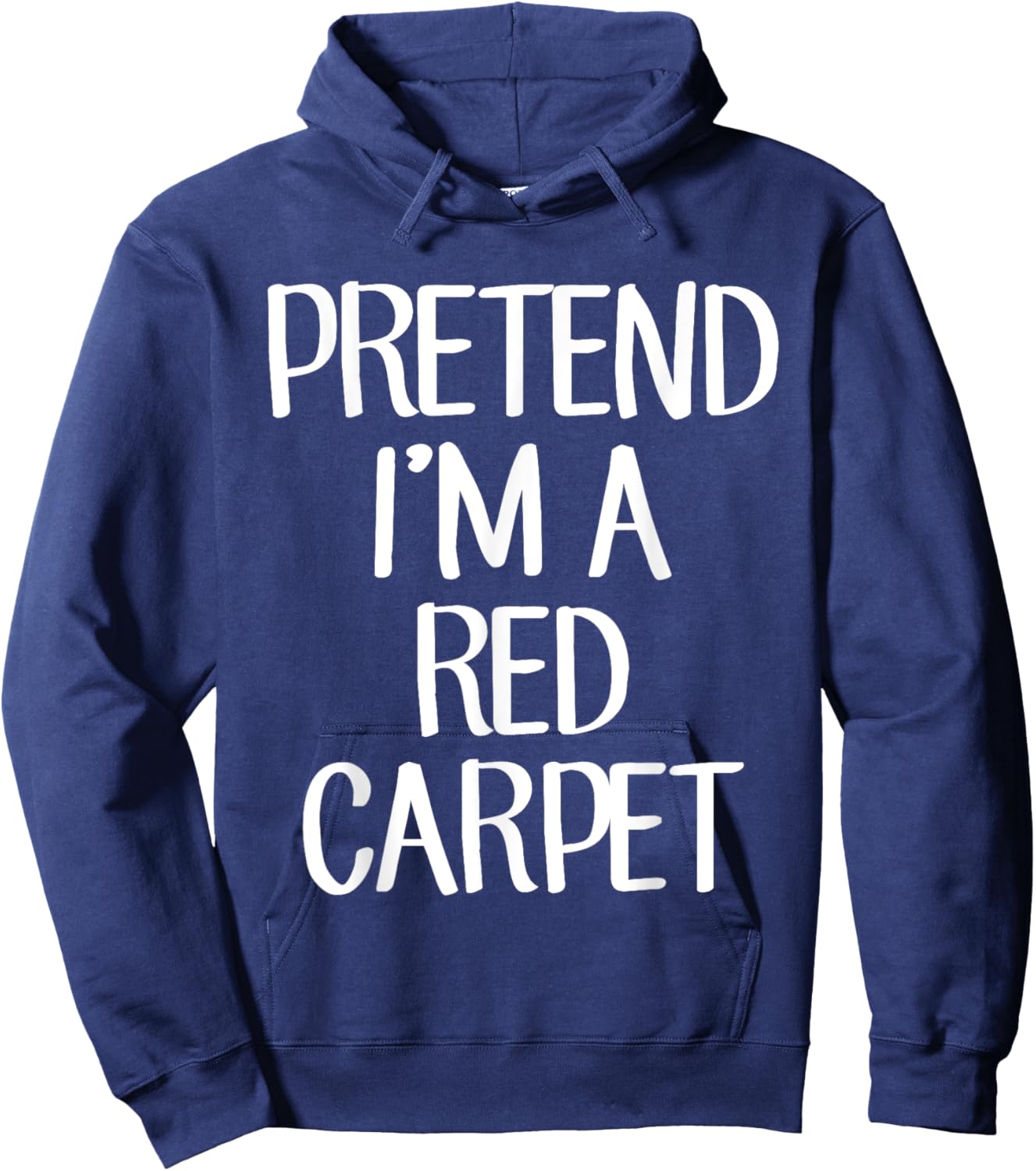 Pretend I'm A Red Carpet Costume Family Lazy Easy Halloween Hoodie - Hoodie | Navy