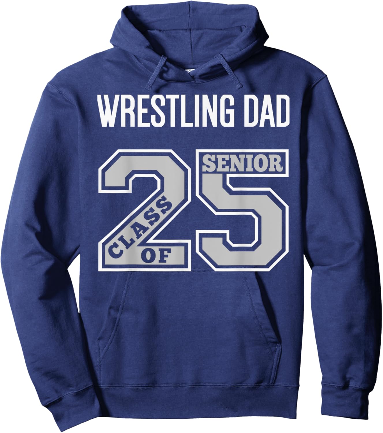 Senior Wrestling Dad 2025 - Wrestling Dad Senior 25 3 Hoodie - Hoodie | Navy