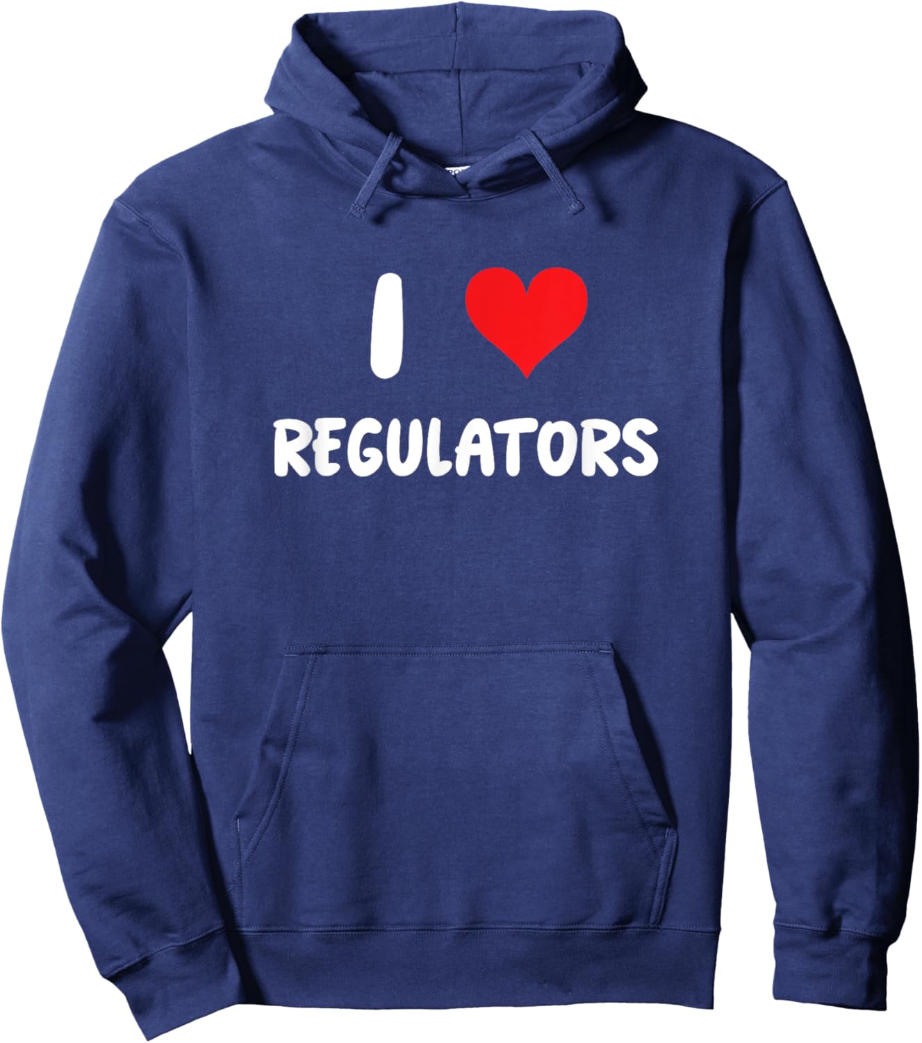 I Love Regulators - Regulation Rules Compliance Risk Audit Hoodie - Hoodie | Navy