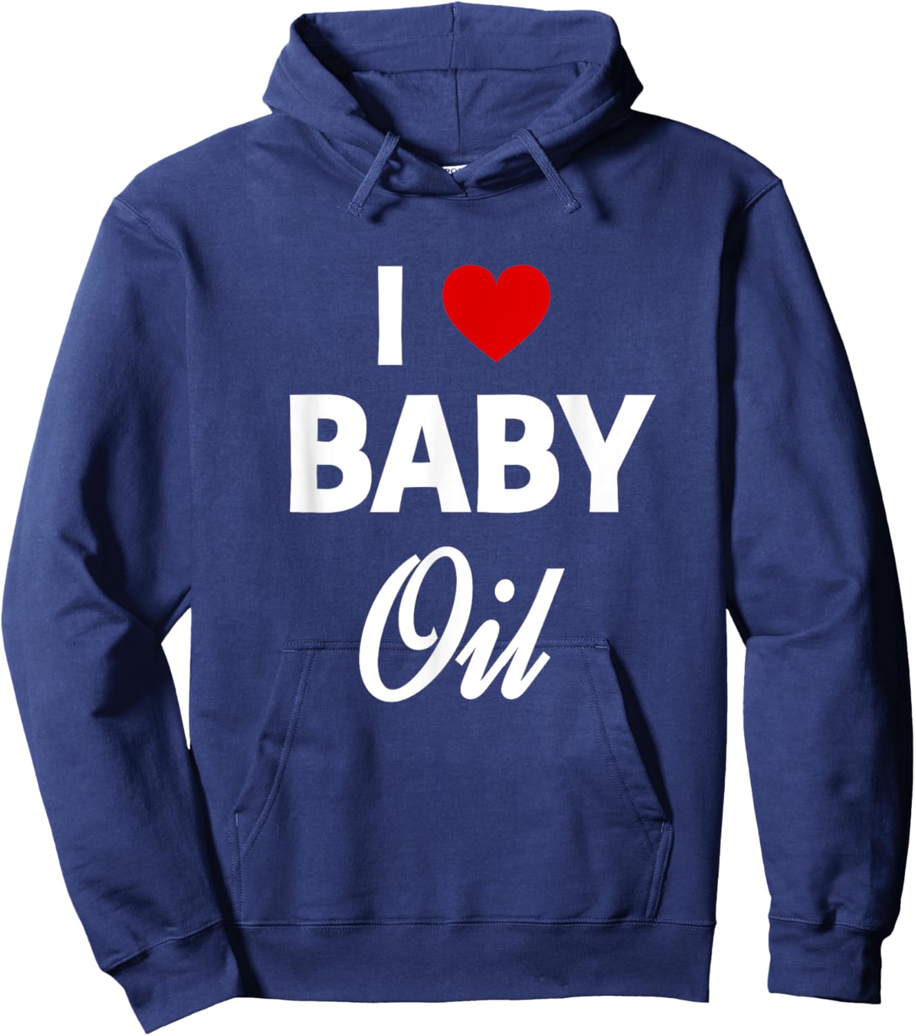 Funny Baby Oil Funny Sarcastic Dank Meme Hoodie - Hoodie | Navy