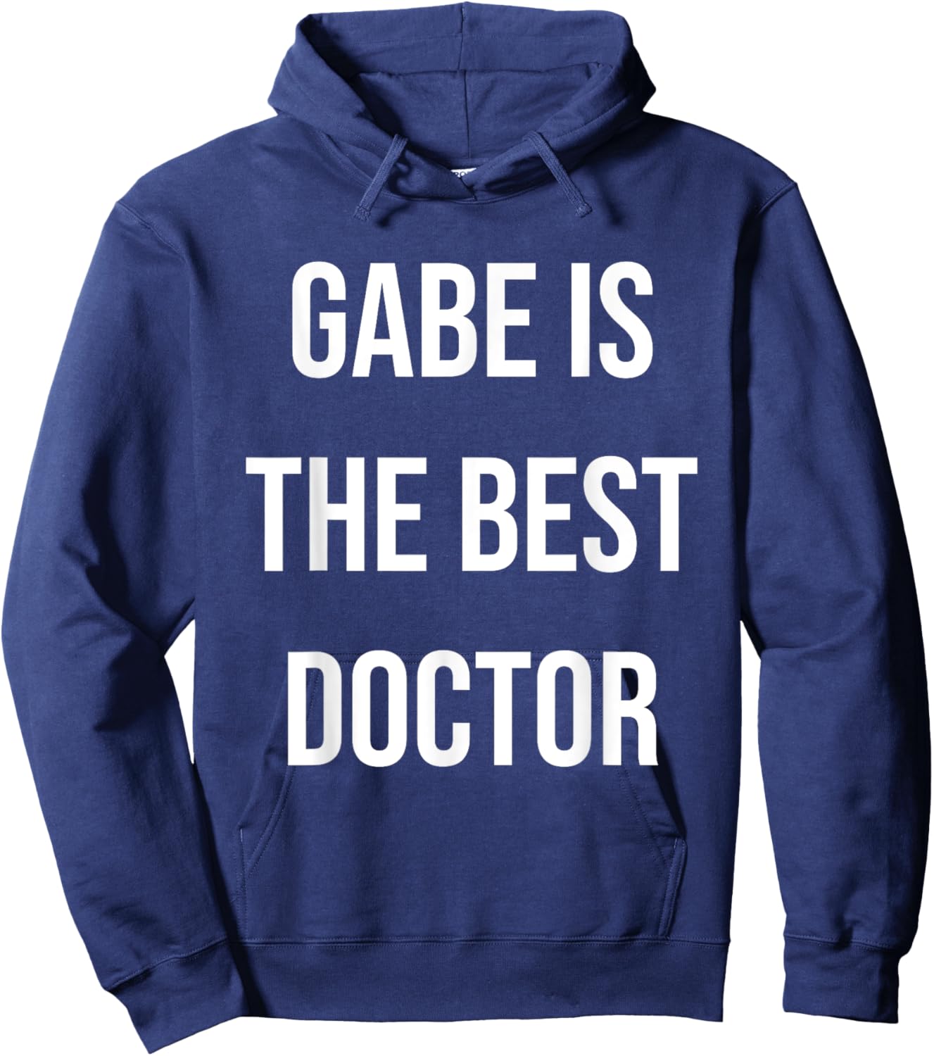 Gabe Is The Best Doctor Hoodie - Hoodie | Navy