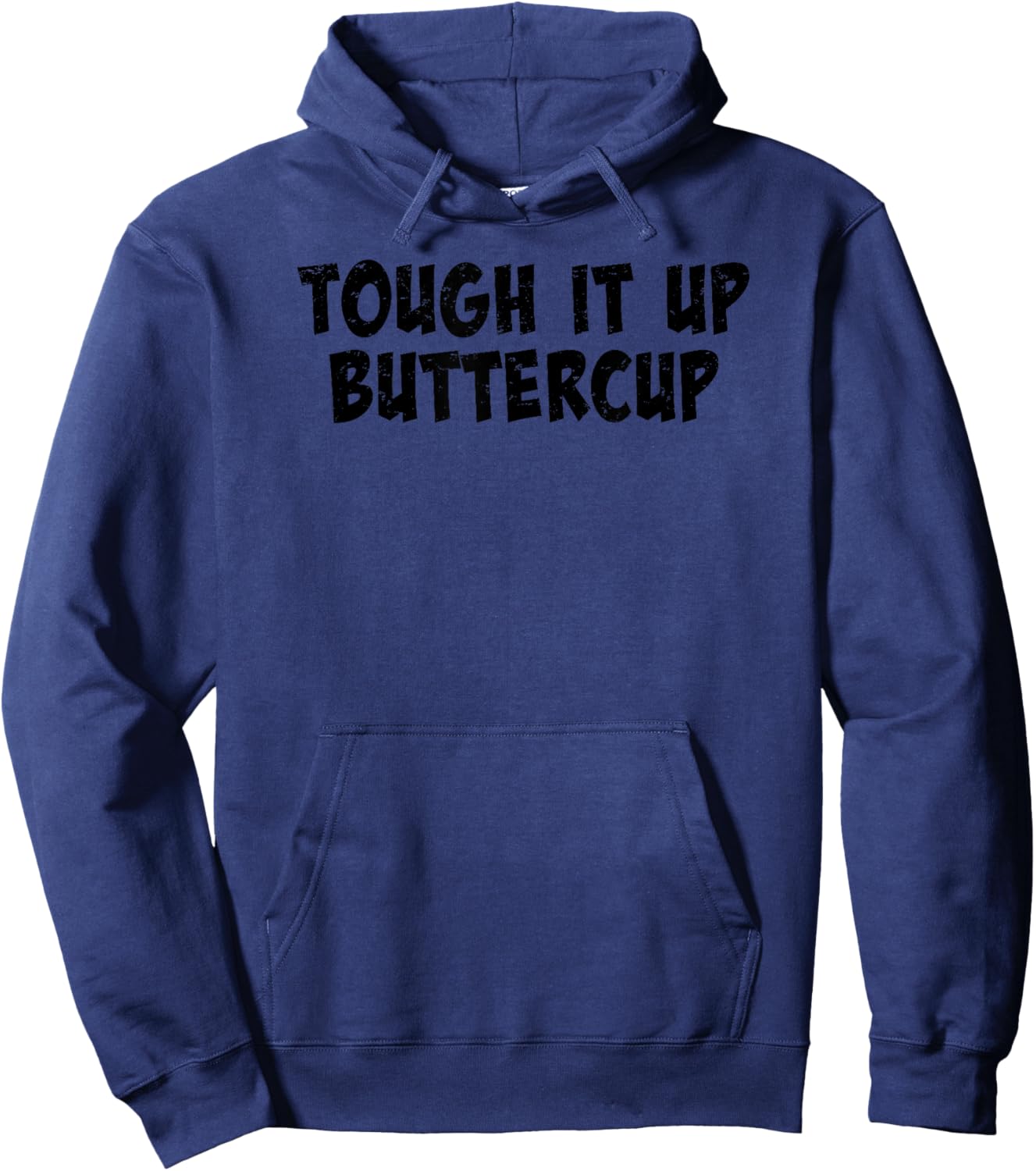 Tough it Up Buttercup Hoodie - Hoodie | Navy
