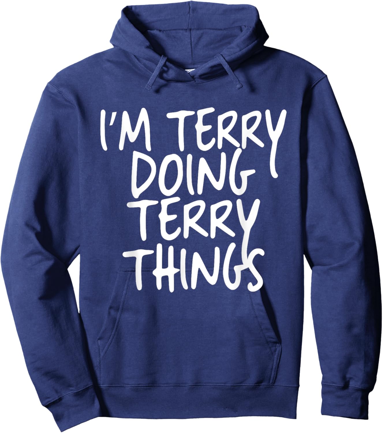 I'm Terry Doing Terry Things Personalized Funny First Name Hoodie - Hoodie | Navy