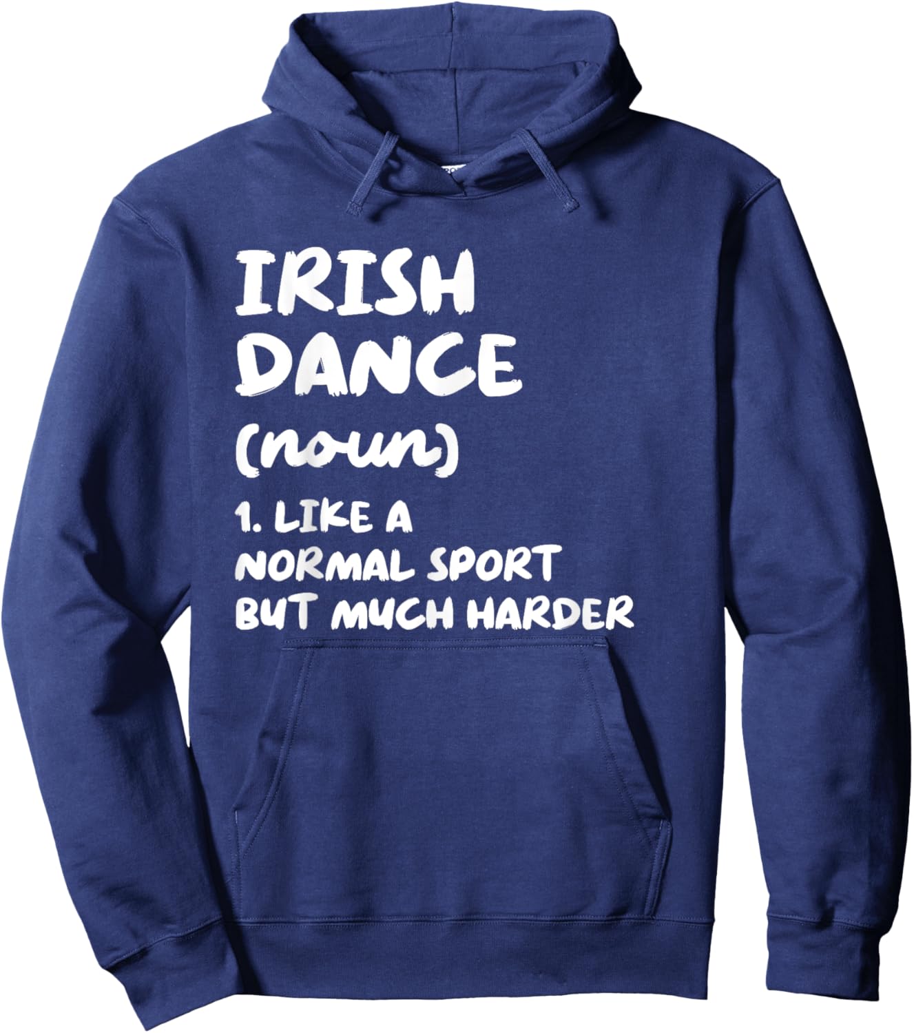 Irish Dance Definition Funny Hoodie - Hoodie | Navy