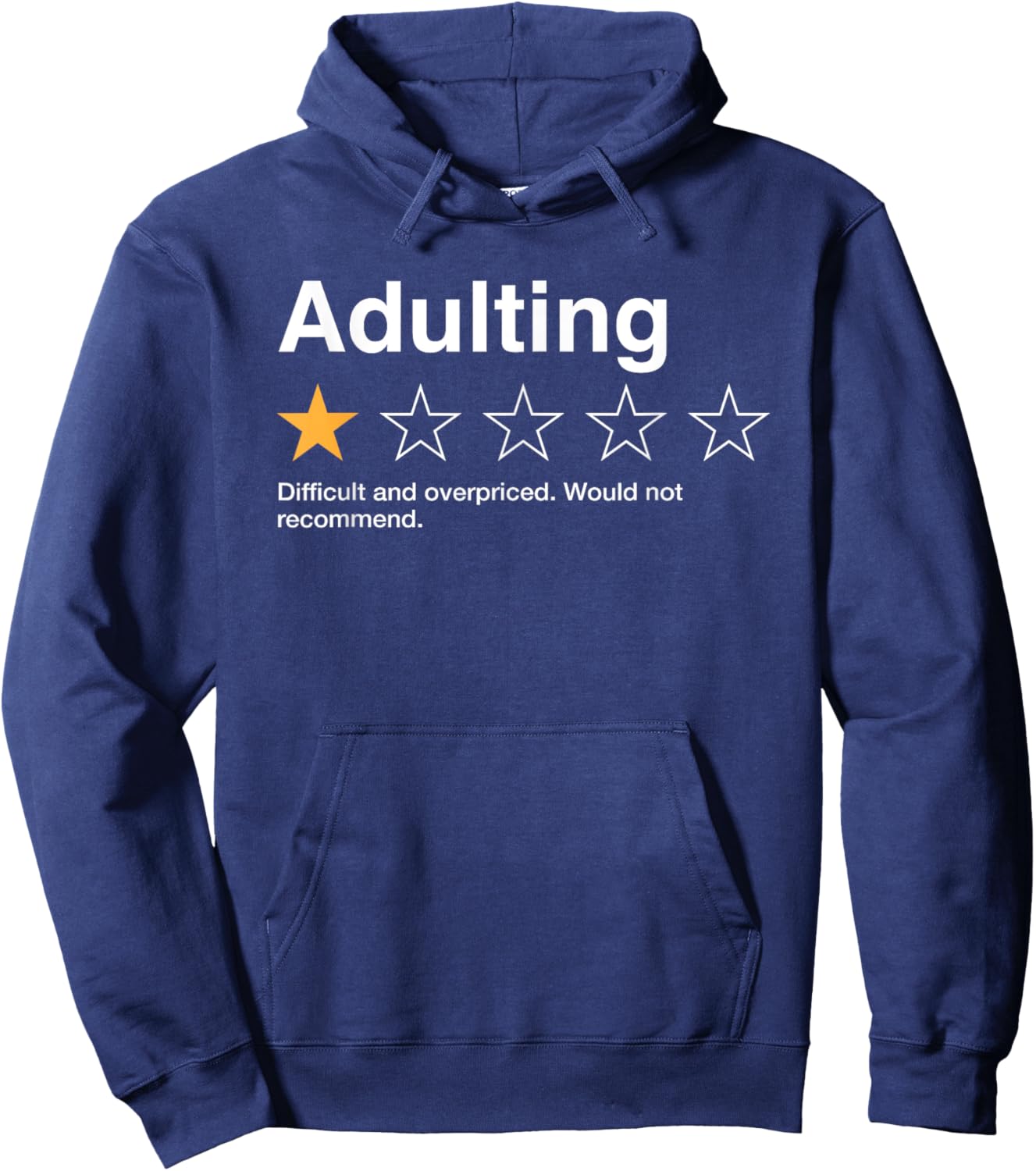 Adulting One Star Rating Would Not Recommend Sarcastic Hoodie - Hoodie | Navy