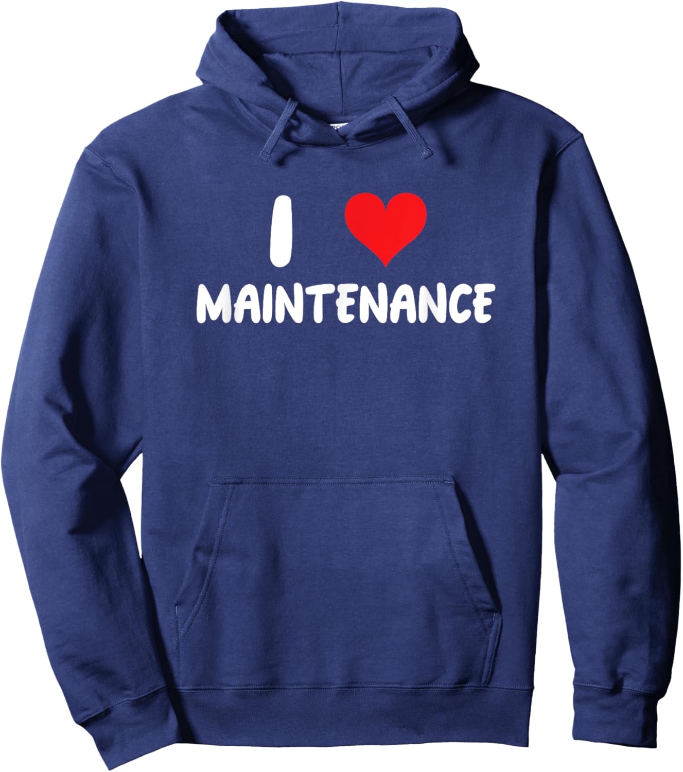 I Love Maintenance - Heart - Maintain Worker Mechanic Shop Hoodie - Hoodie | Navy
