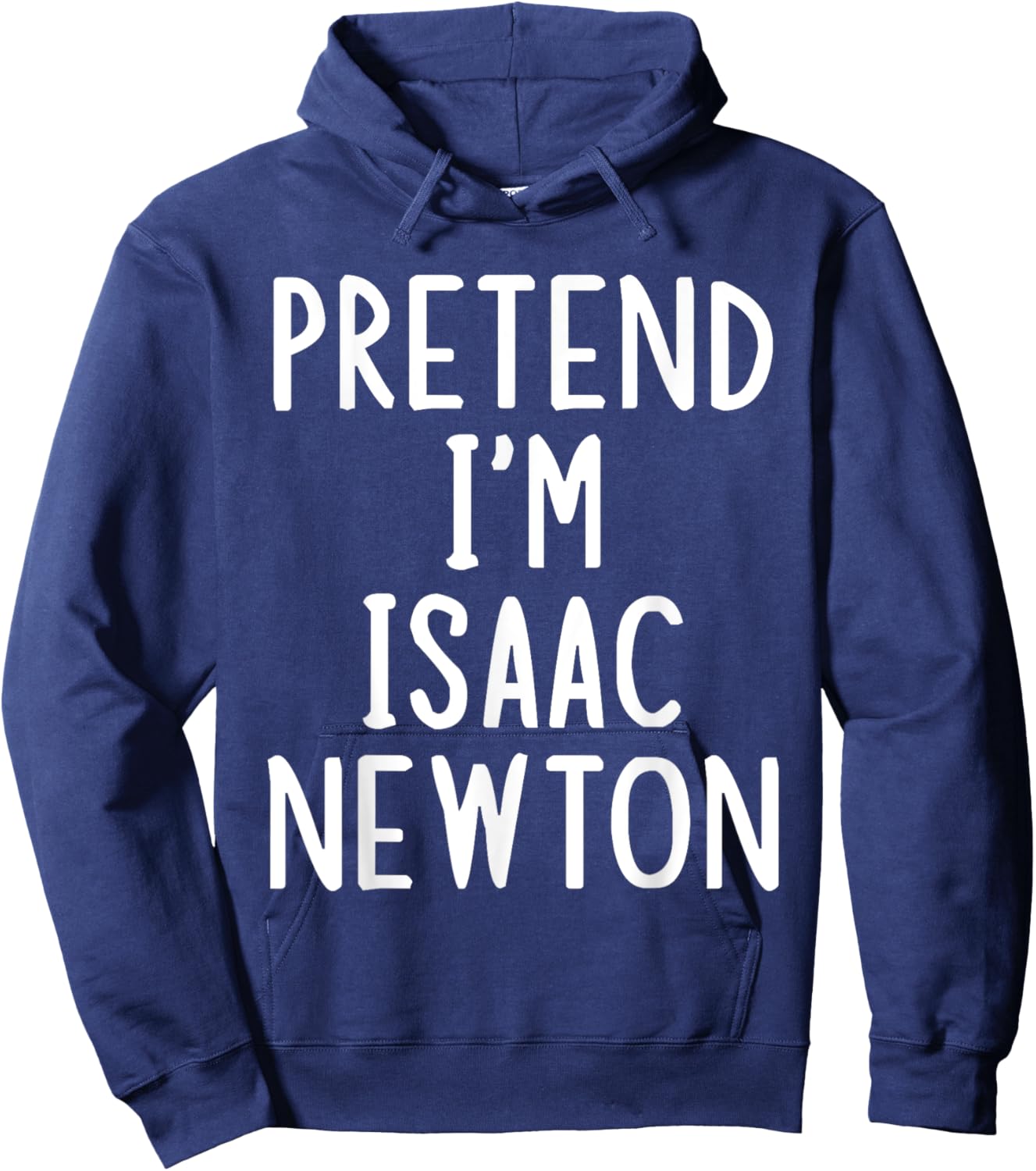 Pretend I'm Isaac Newton Easy Halloween Matching Costume Hoodie - Hoodie | Navy