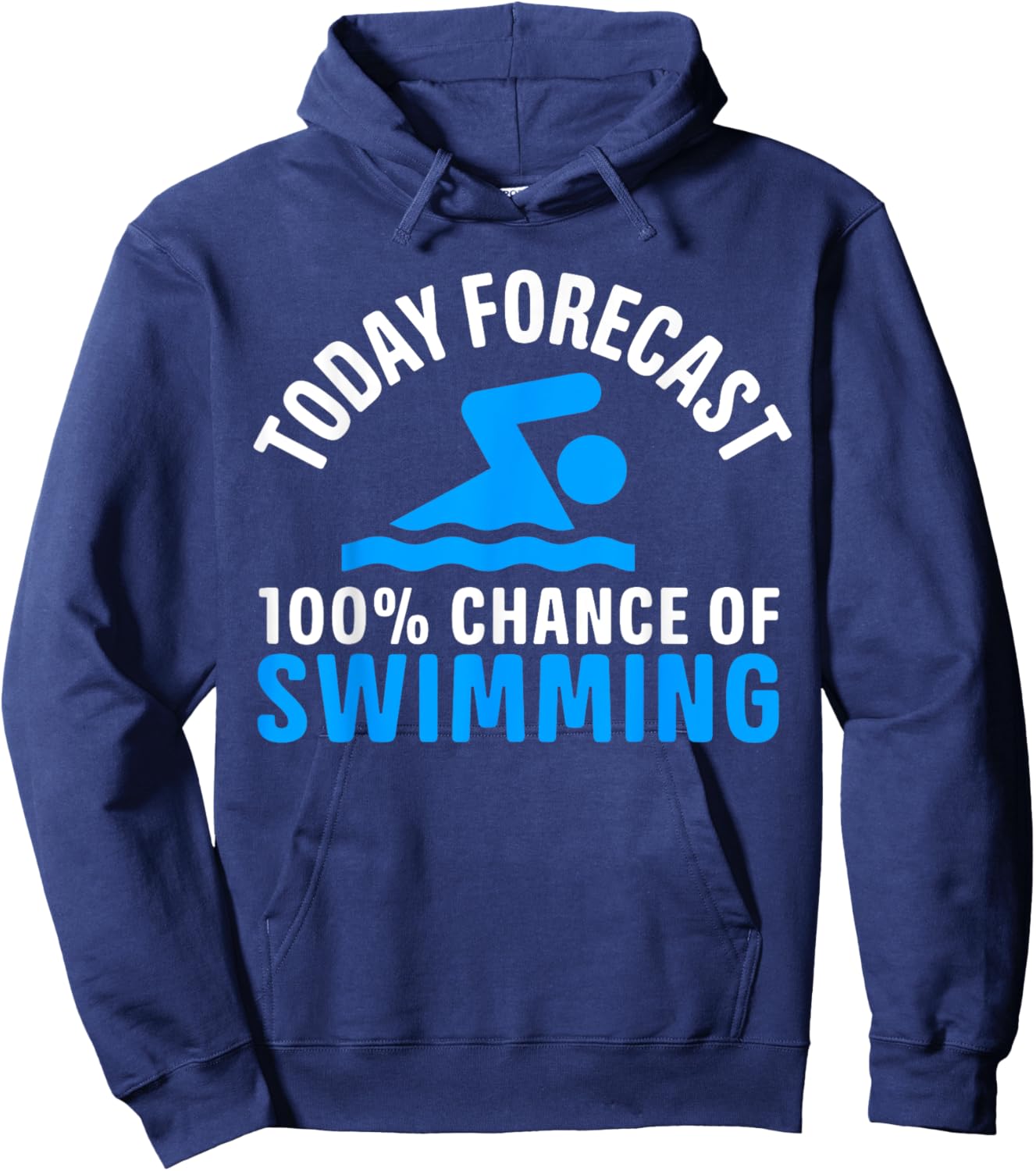 100% Chance Of Swimming Funny Swimmer Swimming Hoodie - Hoodie | Navy