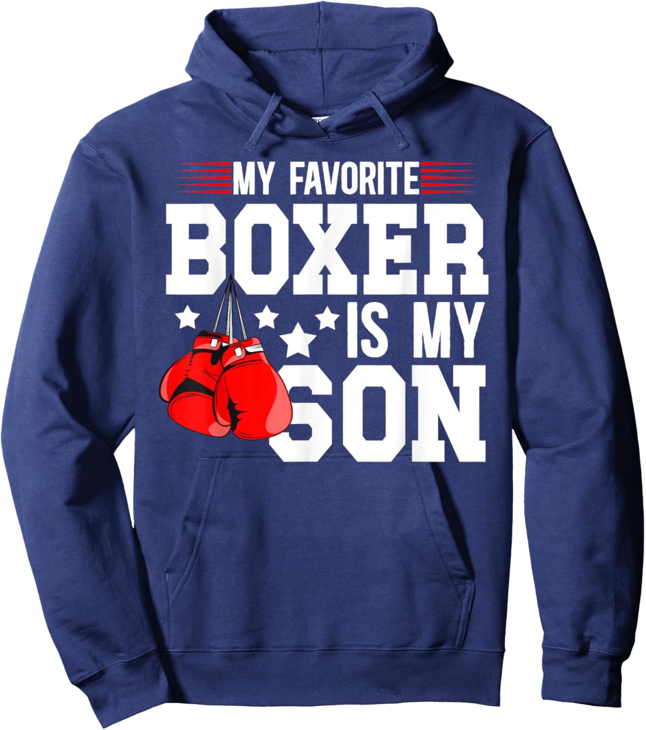 My Favorite Boxer Is My Son Boxing Dad Boxing Father Hoodie - Hoodie | Navy