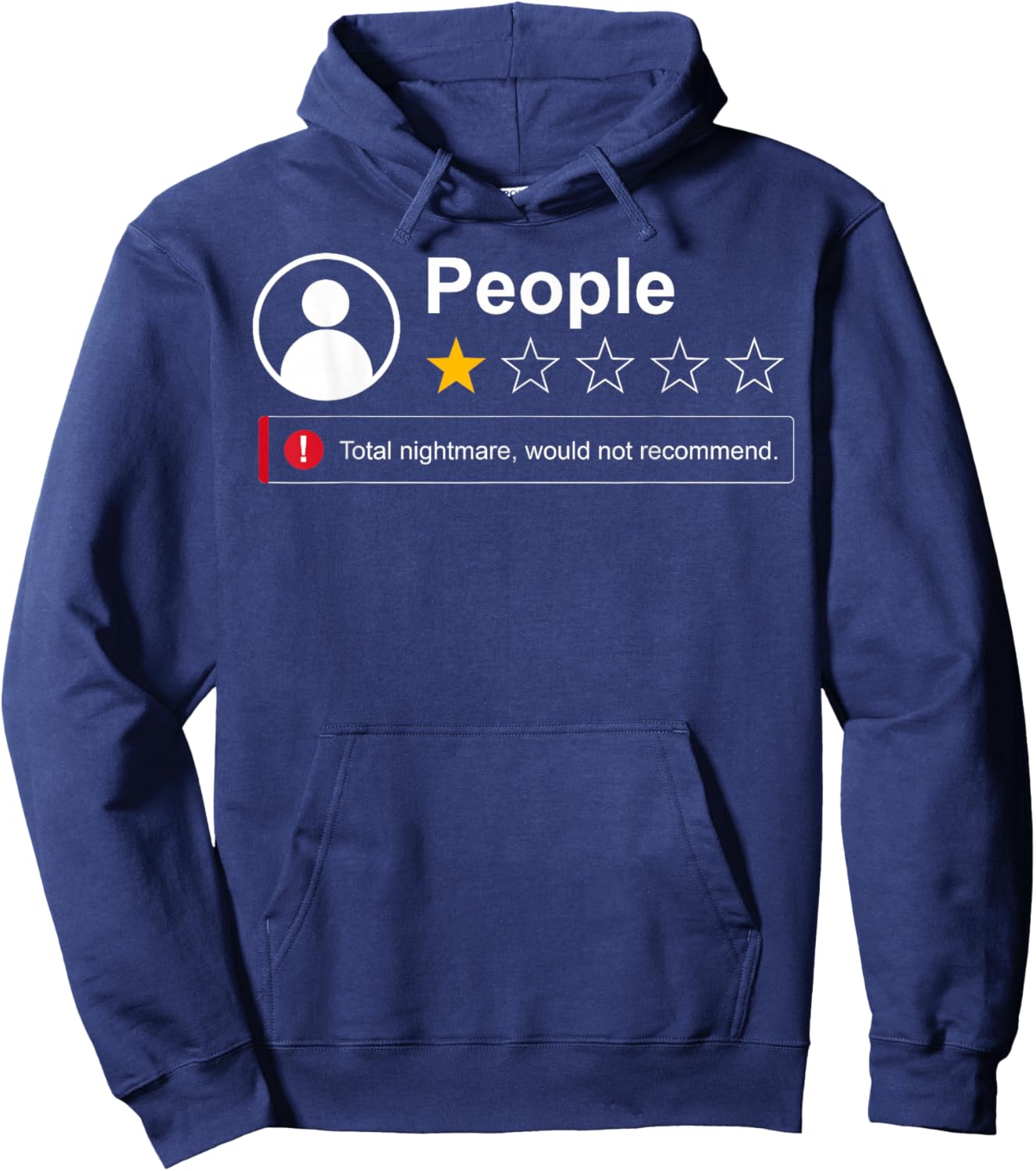 Funny People One Star Total Nightmare Would Not Recommend Hoodie - Hoodie | Navy