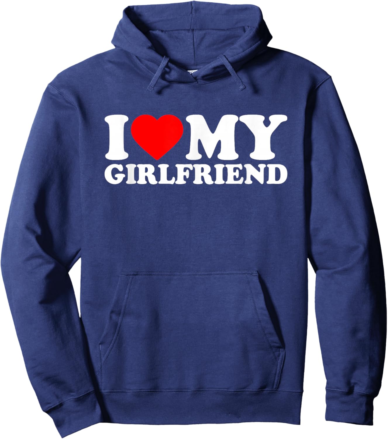 I Love My Beautiful Girlfriend, I Heart My GF Valentines Day Hoodie - Hoodie | Navy