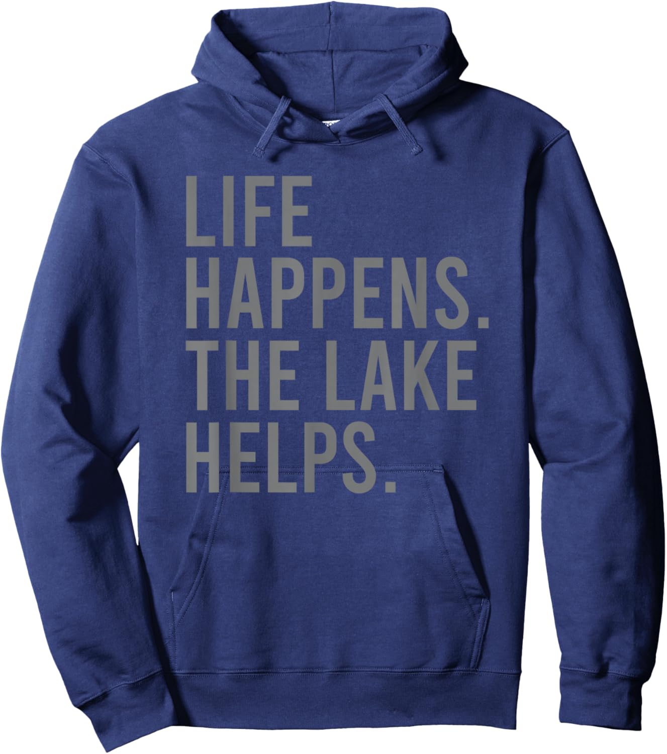 Life Happens the Lake Helps Hoodie - Hoodie | Navy