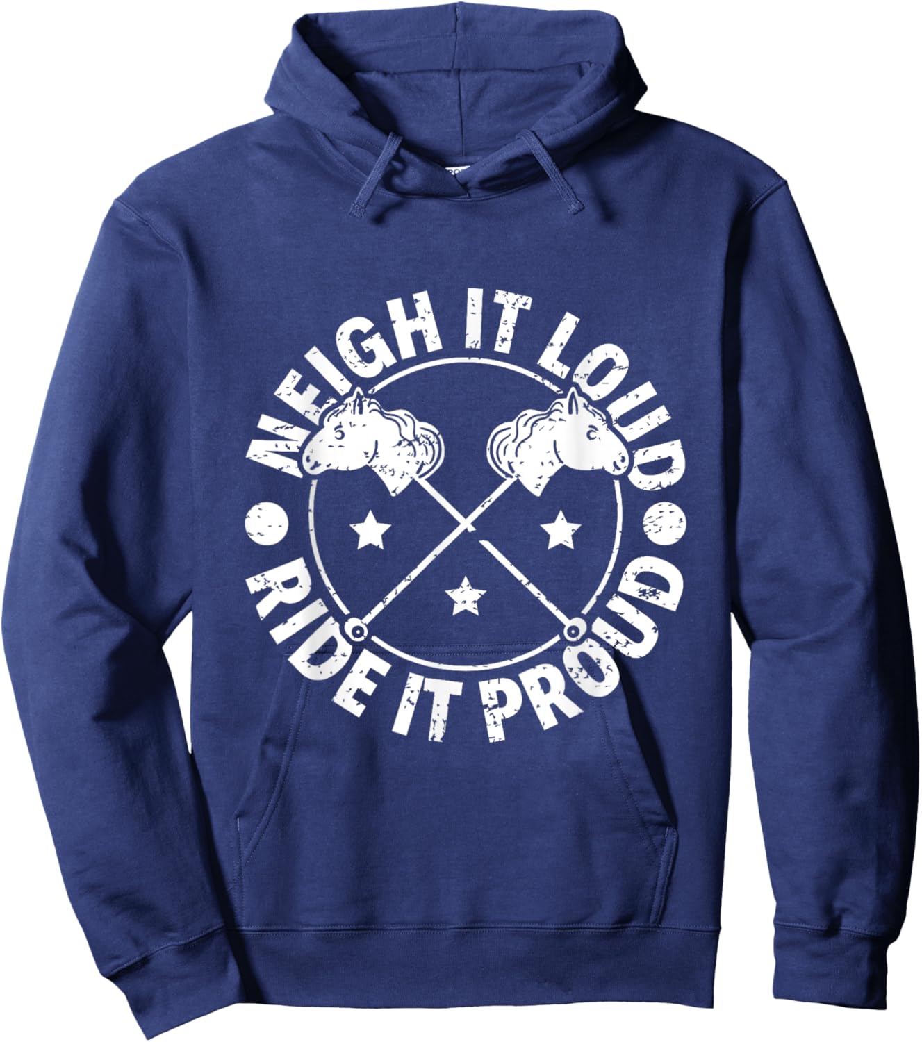 Neigh It Loud Ride It Proud - Hobby Horse Horsing Hoodie - Hoodie | Navy