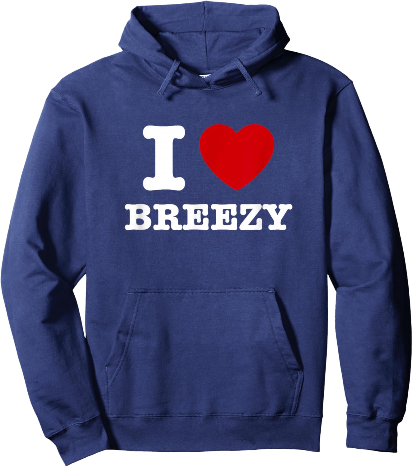I Love Breezy Hoodie - Hoodie | Navy