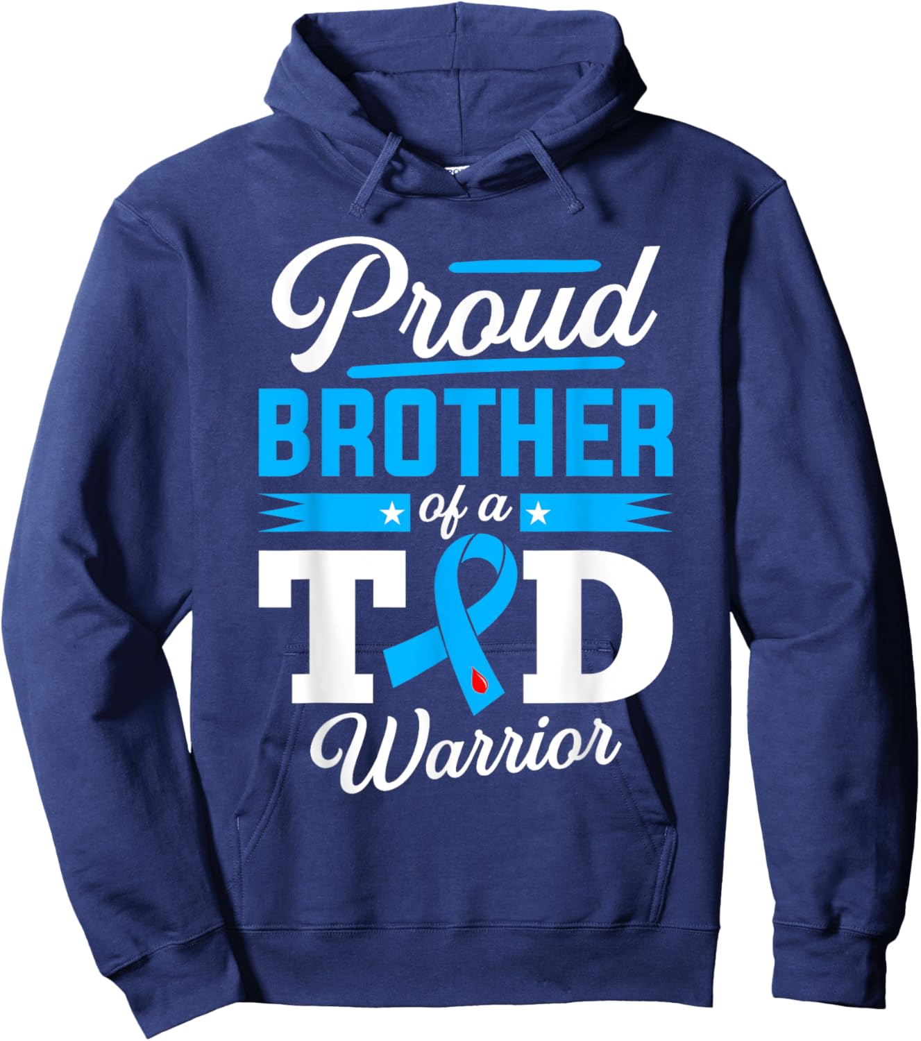 Proud Brother Of A T1D Warrior Diabetes Awareness Type 1 Hoodie - Hoodie | Navy