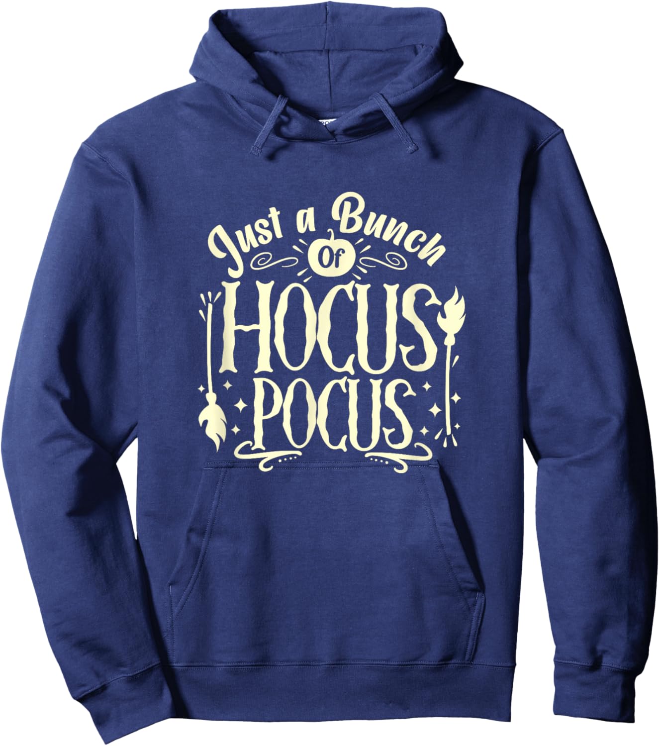Funny Halloween Witch Just A Bunch Of Hocus Pocus Quote Gift Hoodie - Hoodie | Navy