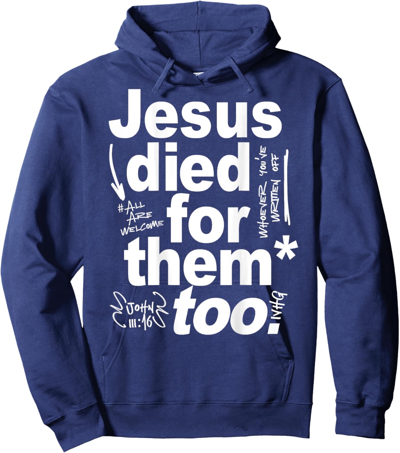 Jesus Died For Them Too - Jesus Lovers Christian Faith Quote Hoodie - Hoodie | Navy