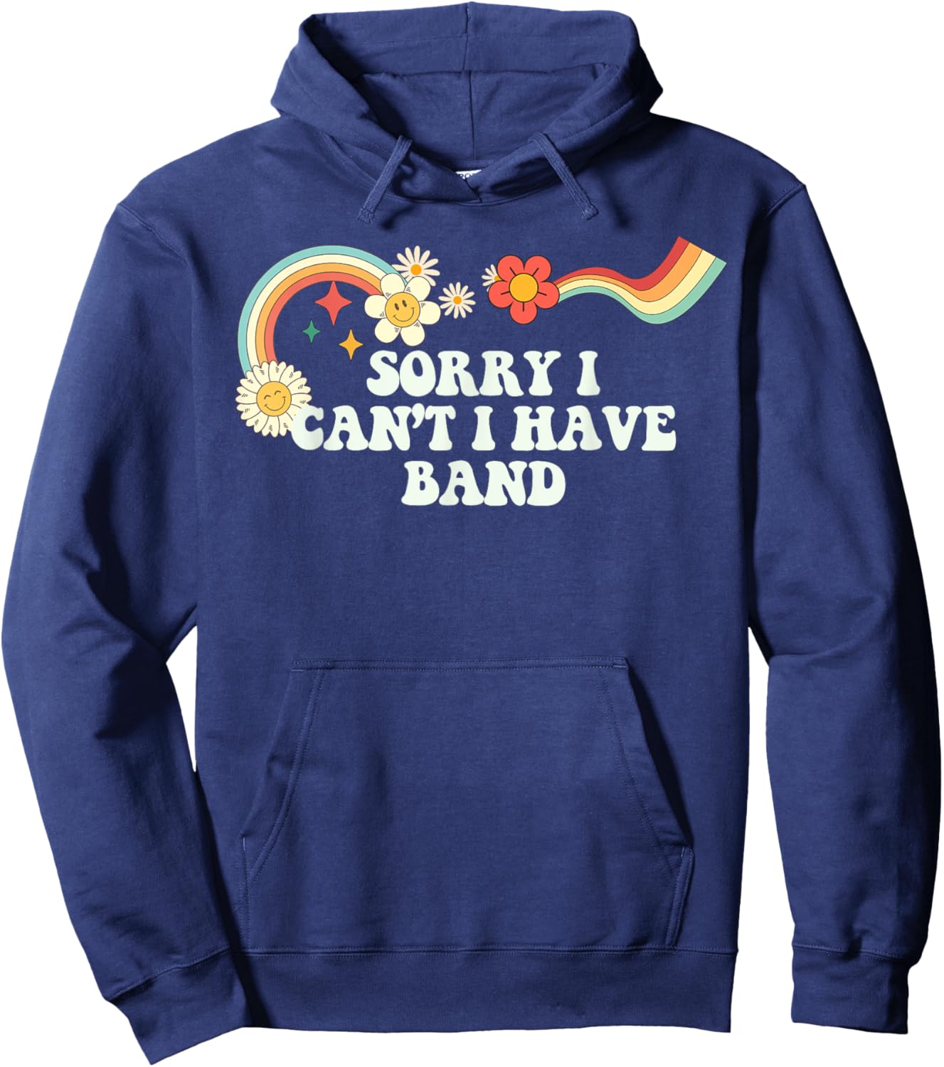Groovy Script Funny Sorry I Can't I Have Band, Retro Quote Hoodie - Hoodie | Navy