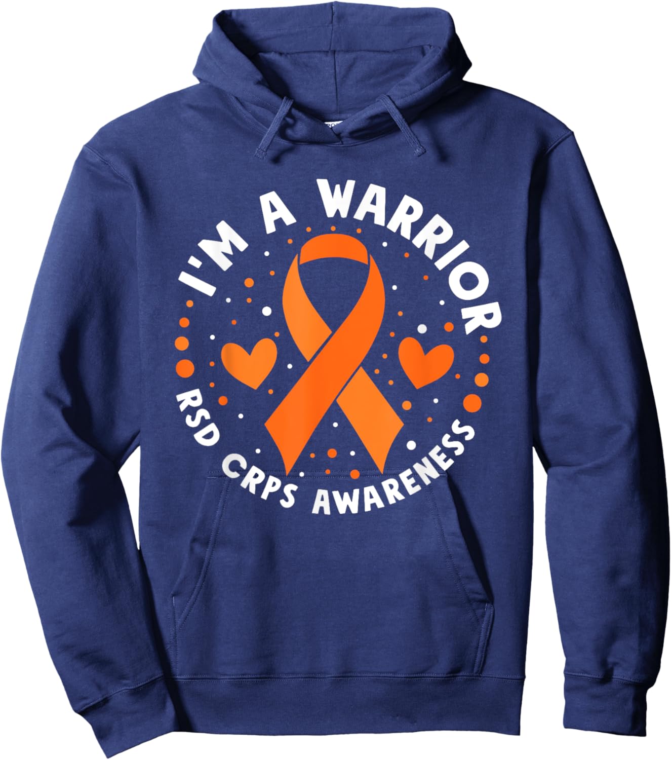 I'm A Warrior Rsd Crps Awareness Orange Ribbon CRPS Hoodie - Hoodie | Navy