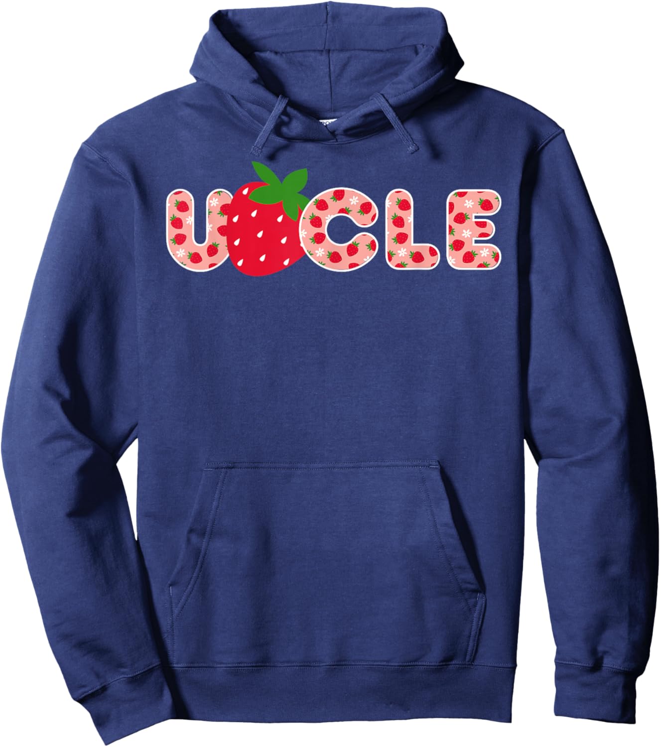 Uncle Strawberry First Birthday Family Strawberry Birthday Hoodie - Hoodie | Navy