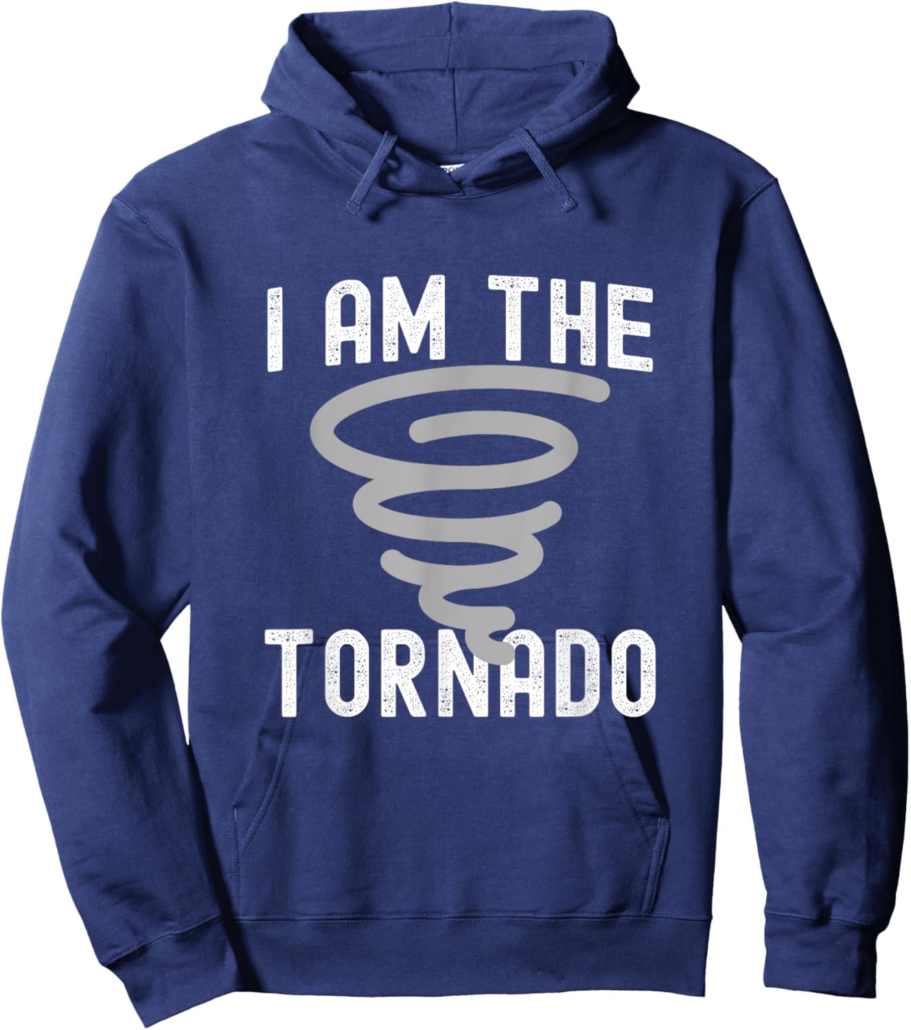 Funny I Am The Tornado Halloween Costume Men Women Boy Girl Hoodie - Hoodie | Navy