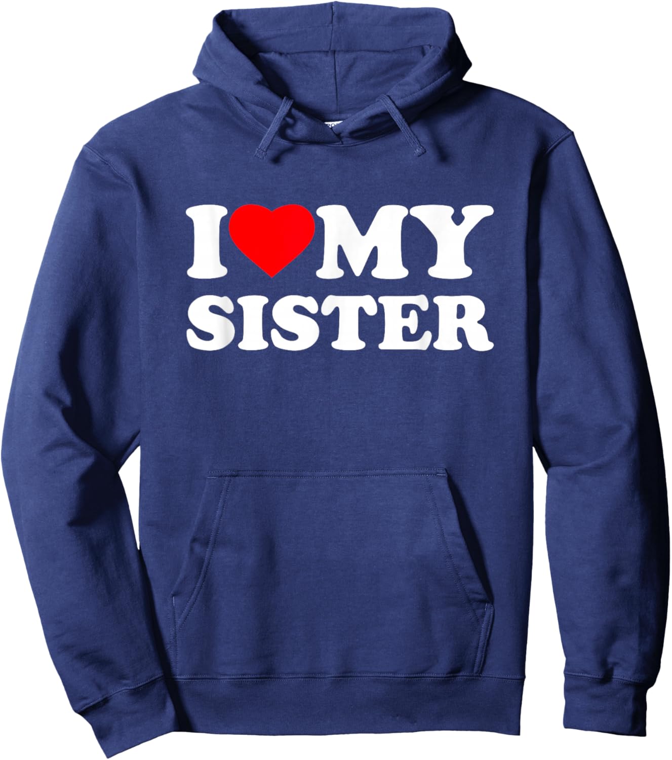 I Love My Sister Heart Funny Family Hoodie - Hoodie | Navy
