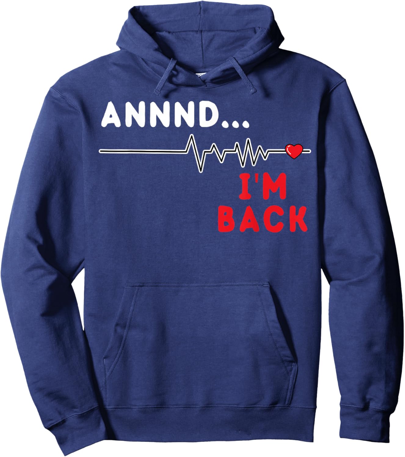 Heart Disease Awareness Wear Red and I'm Back CHD Heartbeat Hoodie - Hoodie | Navy