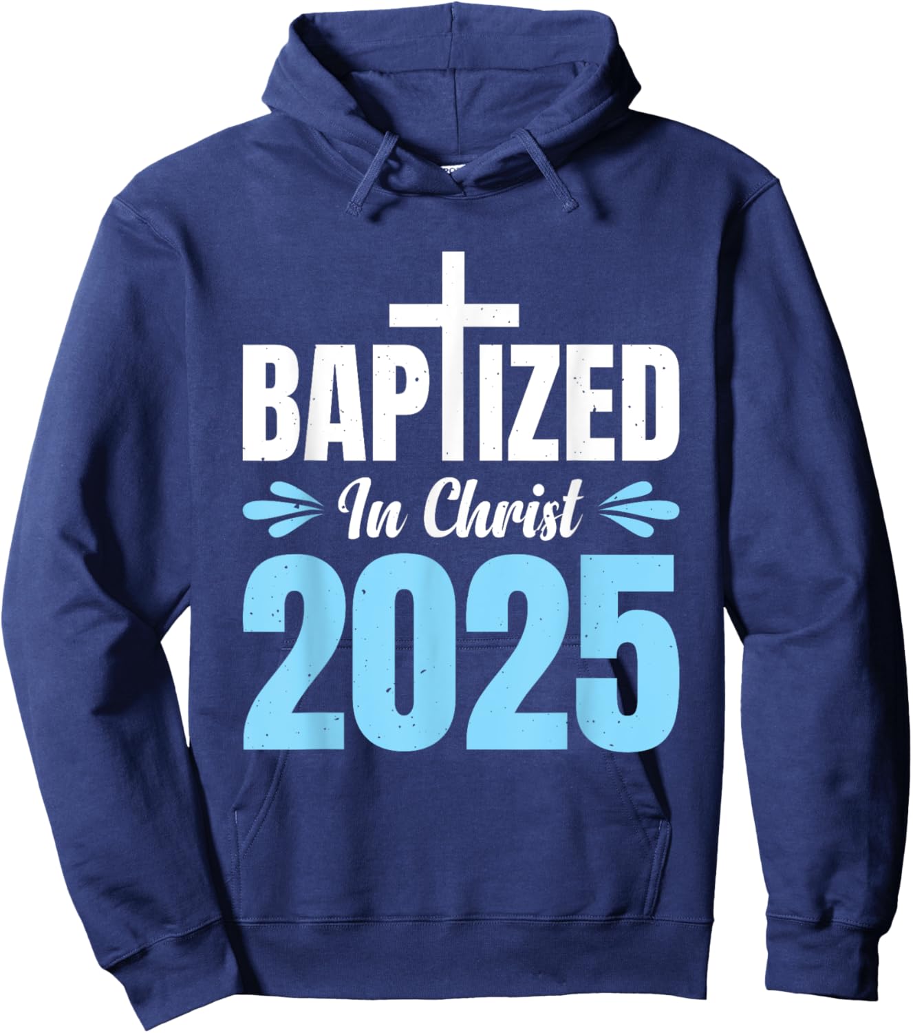 Baptized In Christ 2025 Hoodie - Hoodie | Navy