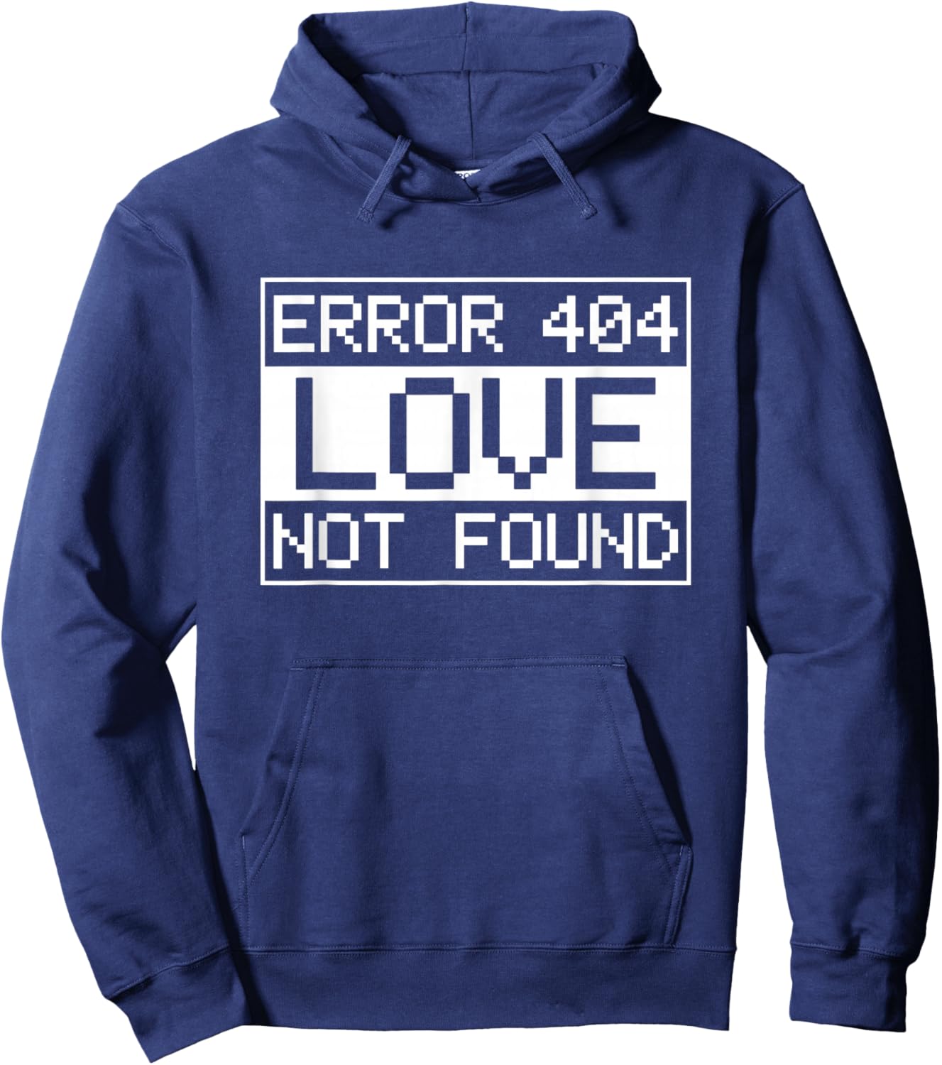 Anti-Valentine's Day IT Sys Admin Error 404 Love not Found Hoodie - Hoodie | Navy
