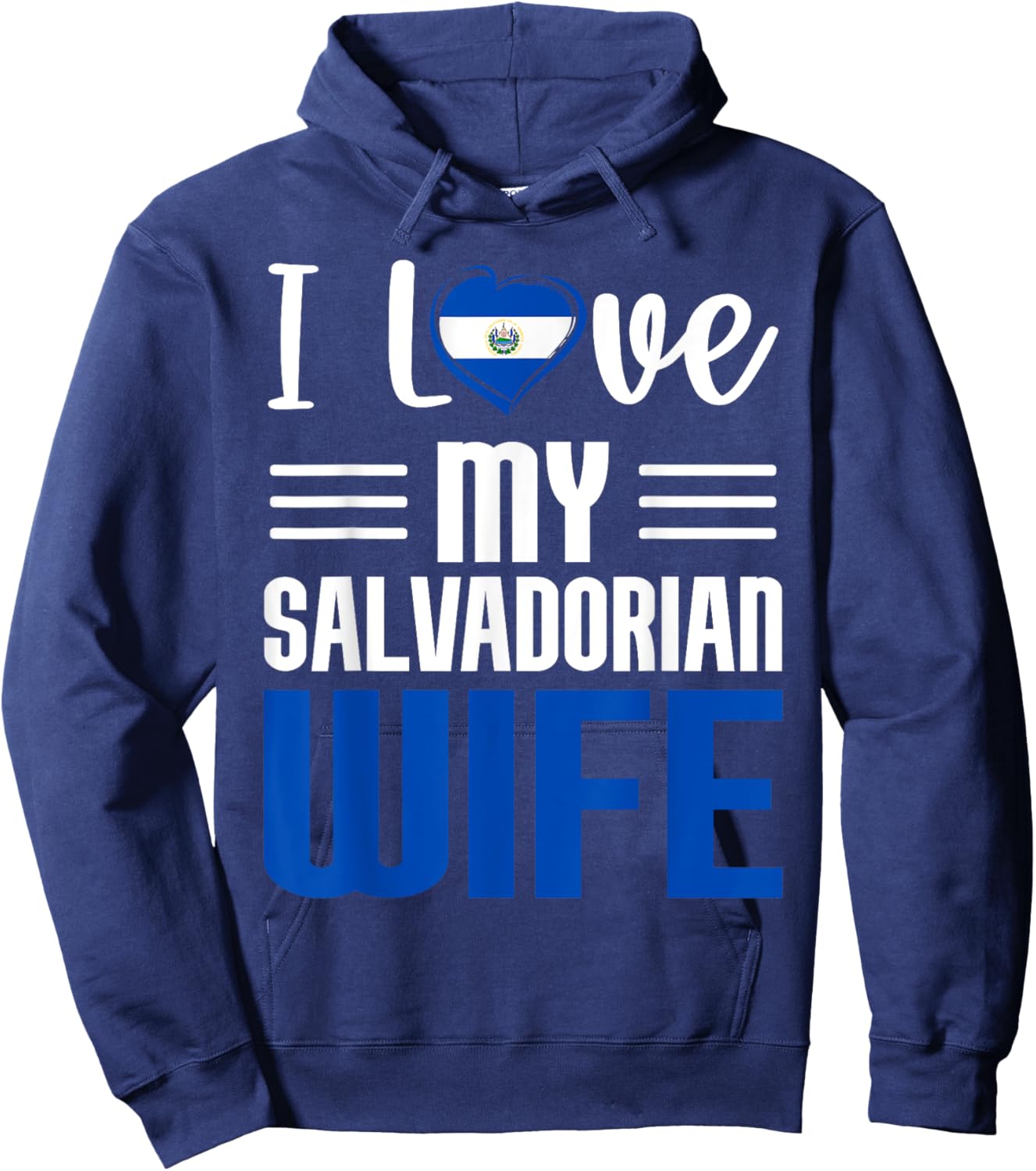 I Love My Salvadorian Wife Salvadorian Husband Married Hoodie - Hoodie | Navy
