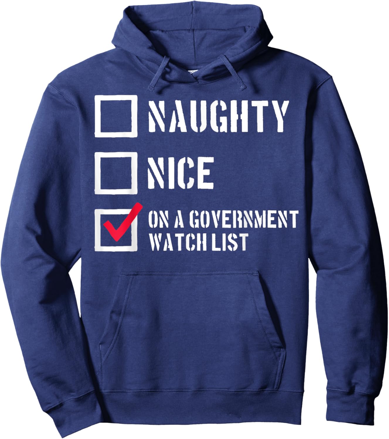Naughty Nice On a Government Watch List Hoodie - Hoodie | Navy