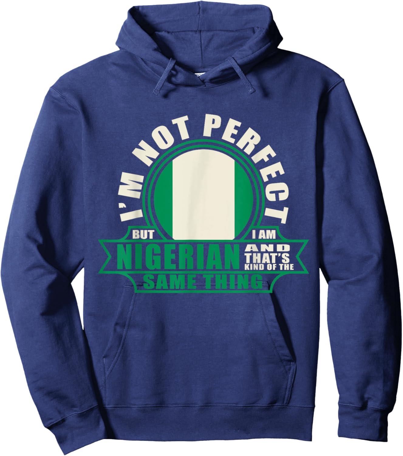 Nigerian Shirt Nigeria Nigerian Roots Nigerian Flag Nigeria Hoodie - Hoodie | Navy
