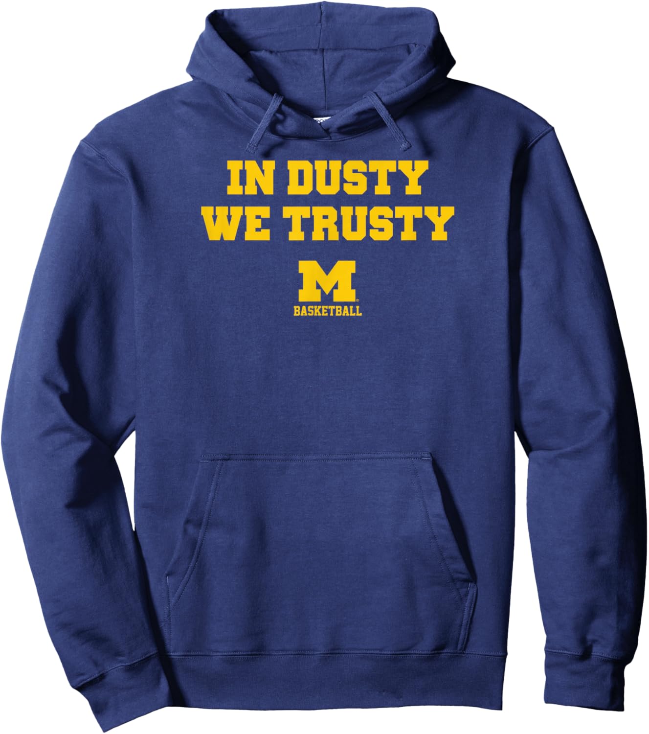 In Dusty We Trusty - Michigan Wolverines Basketball Hoodie - Hoodie | Navy
