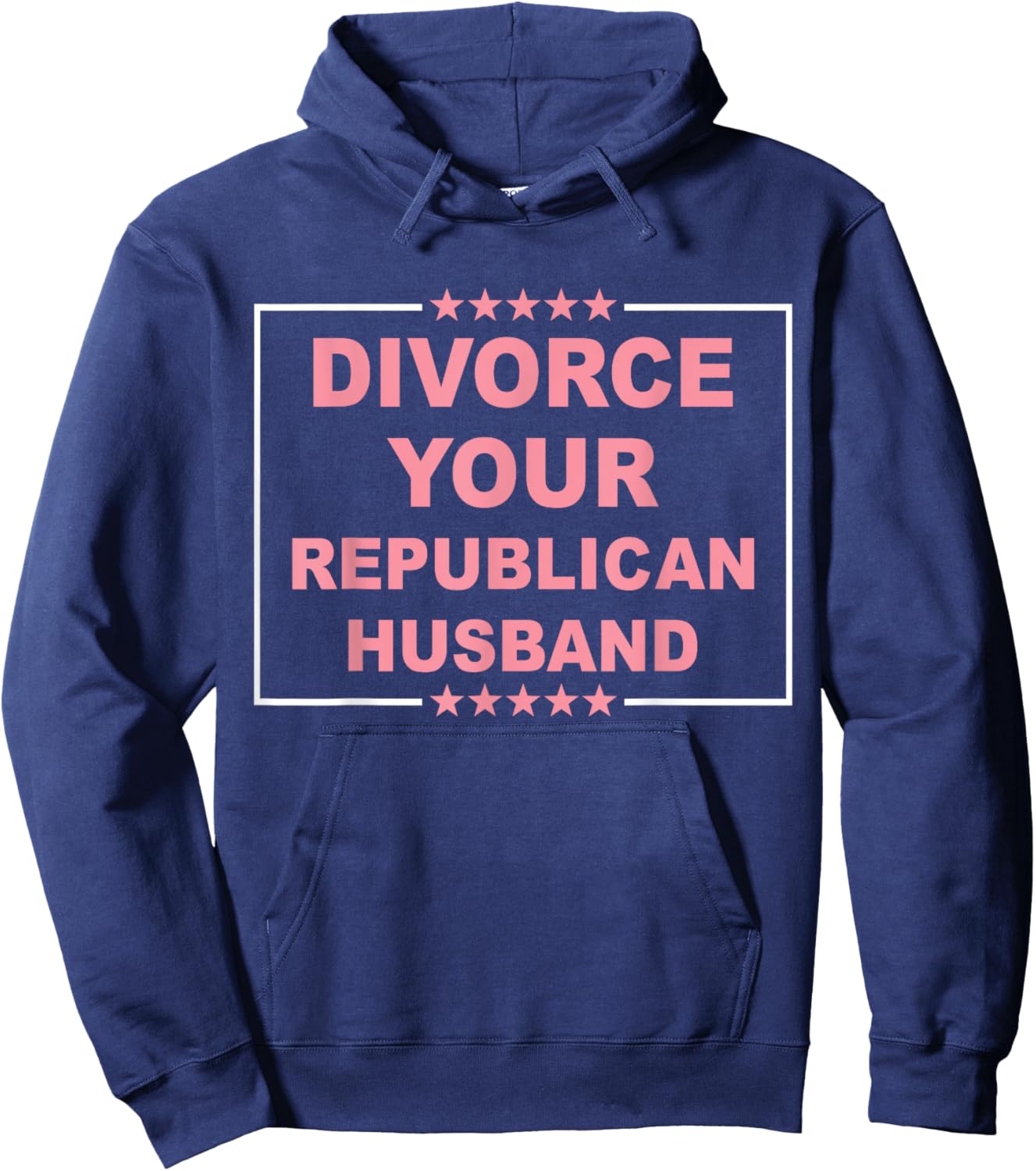 Divorce Your Republican Husband Design Hoodie - Hoodie | Navy