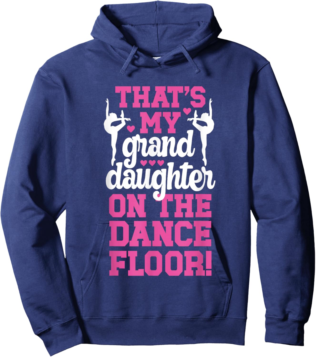 That's My Grand Daughter On The Dance Floor Dancer Dancing Hoodie - Hoodie | Navy