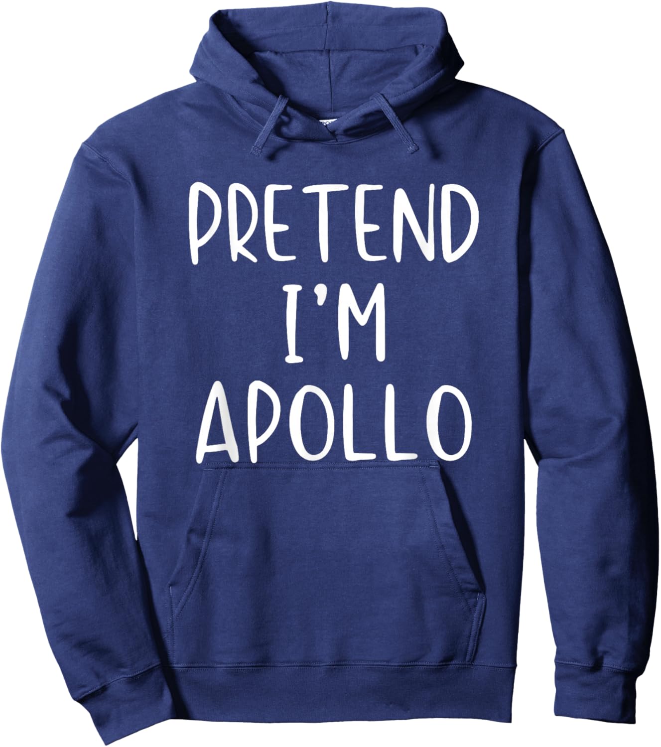 Pretend I'm Apollo Costume Halloween Simple Adult Kid Hoodie - Hoodie | Navy