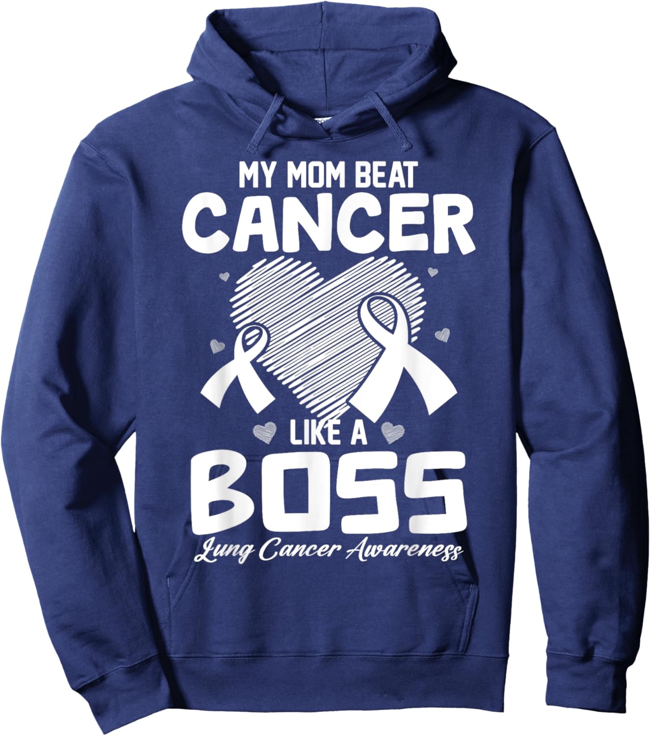My Mom Beat Breast Cancer Like A Boss Lung Cancer Awareness Hoodie - Hoodie | Navy