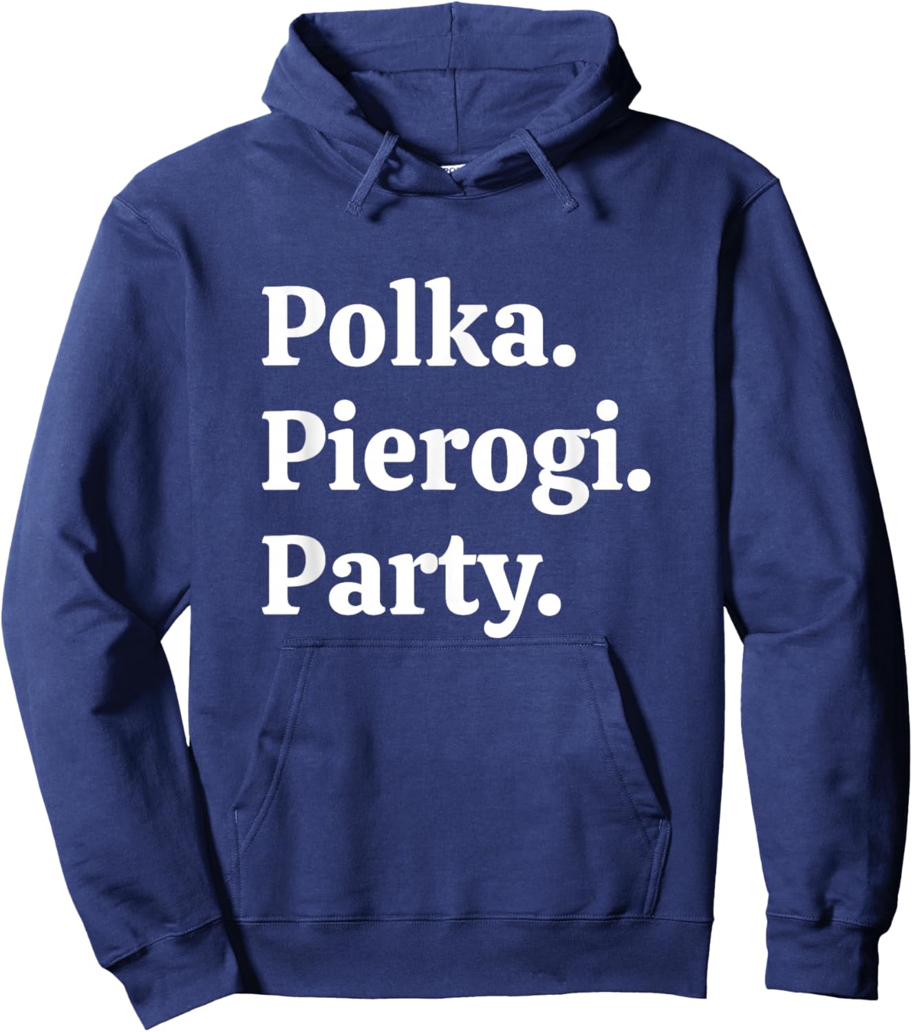 Polka. Pierogi. Party. – Dyngus Day 2025 Polish American Hoodie - Hoodie | Navy