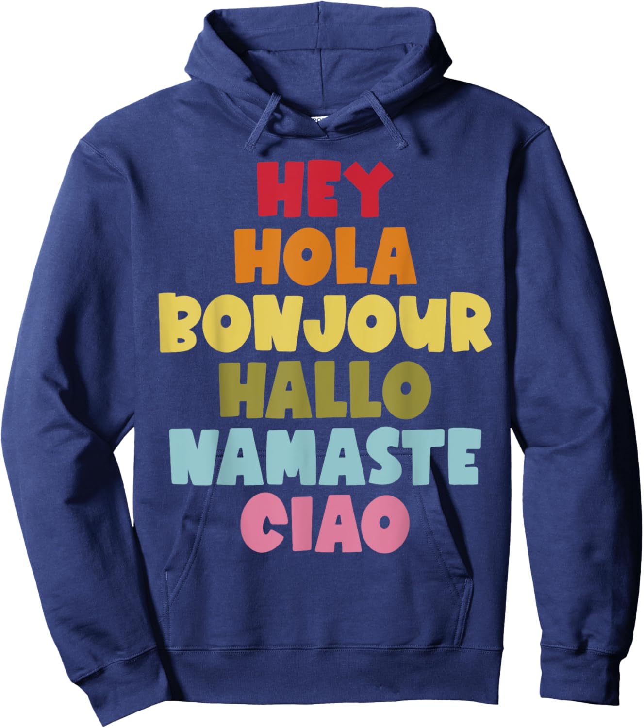 Hey Hola Bonjour Hallo Namaste Ciao Spanish Teacher Men Women Hoodie - Hoodie | Navy