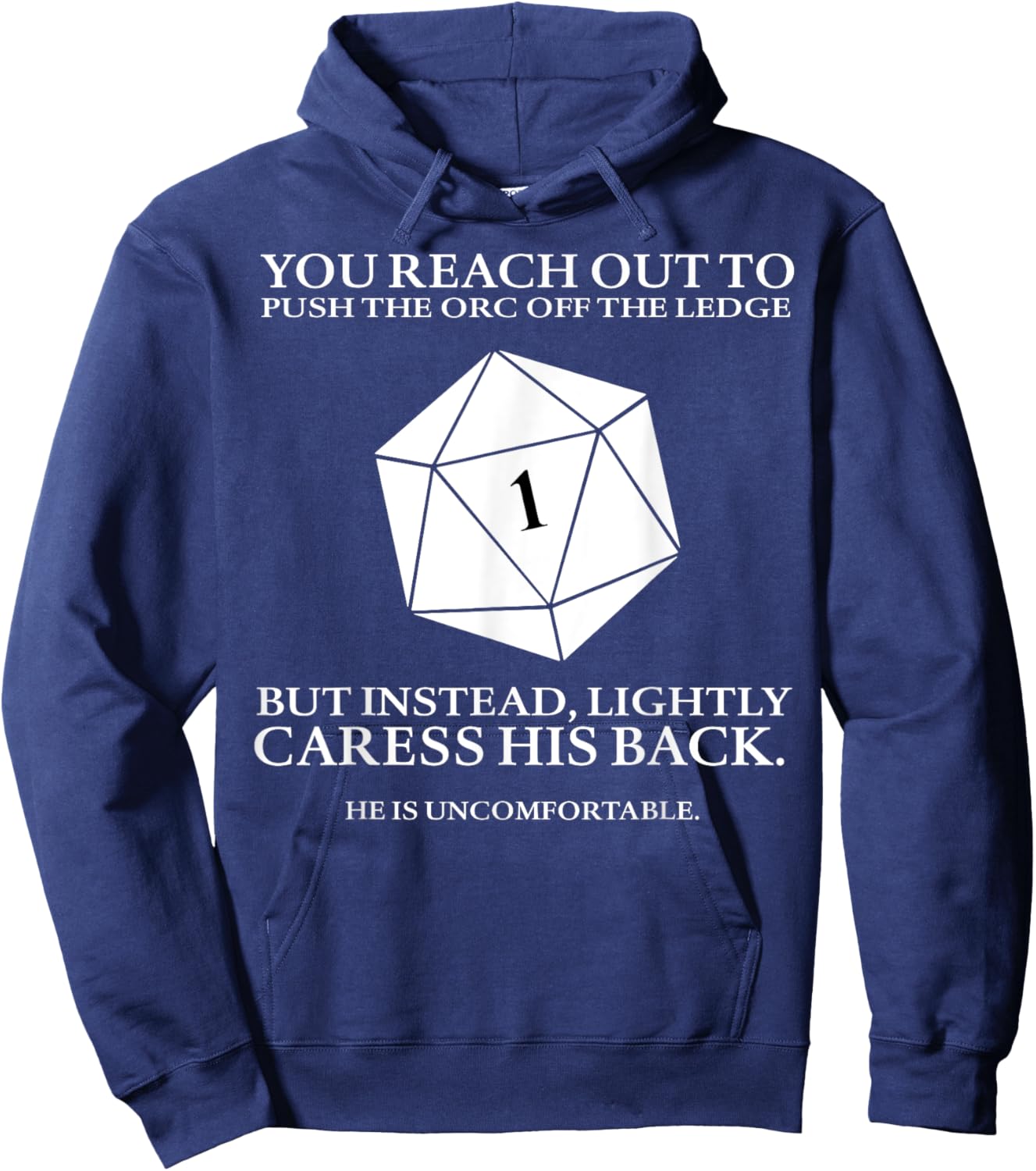 You Reach Out To Push The Orc Off The Ledge But Instead Hoodie - Hoodie | Navy