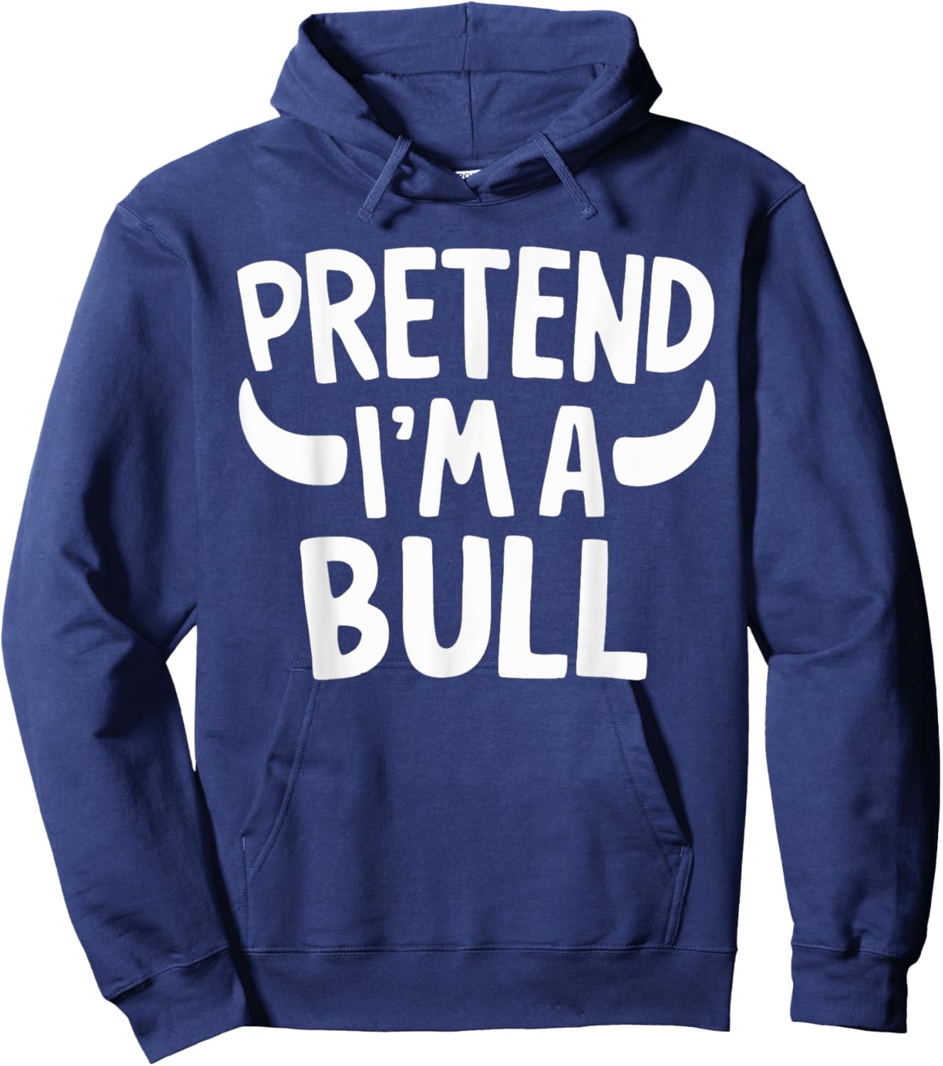 Pretend I'm A Bull Hoodie - Hoodie | Navy
