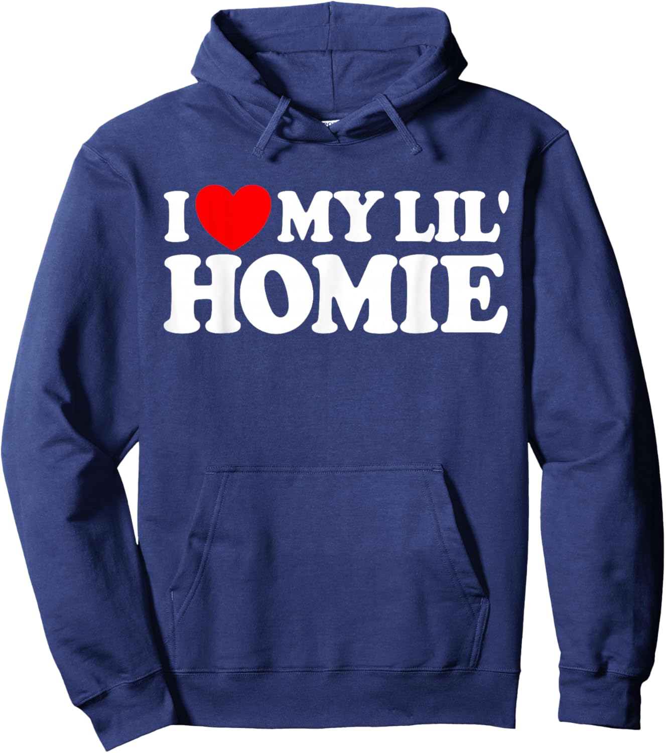 I Love My Lil' Homie Hoodie - Hoodie | Navy